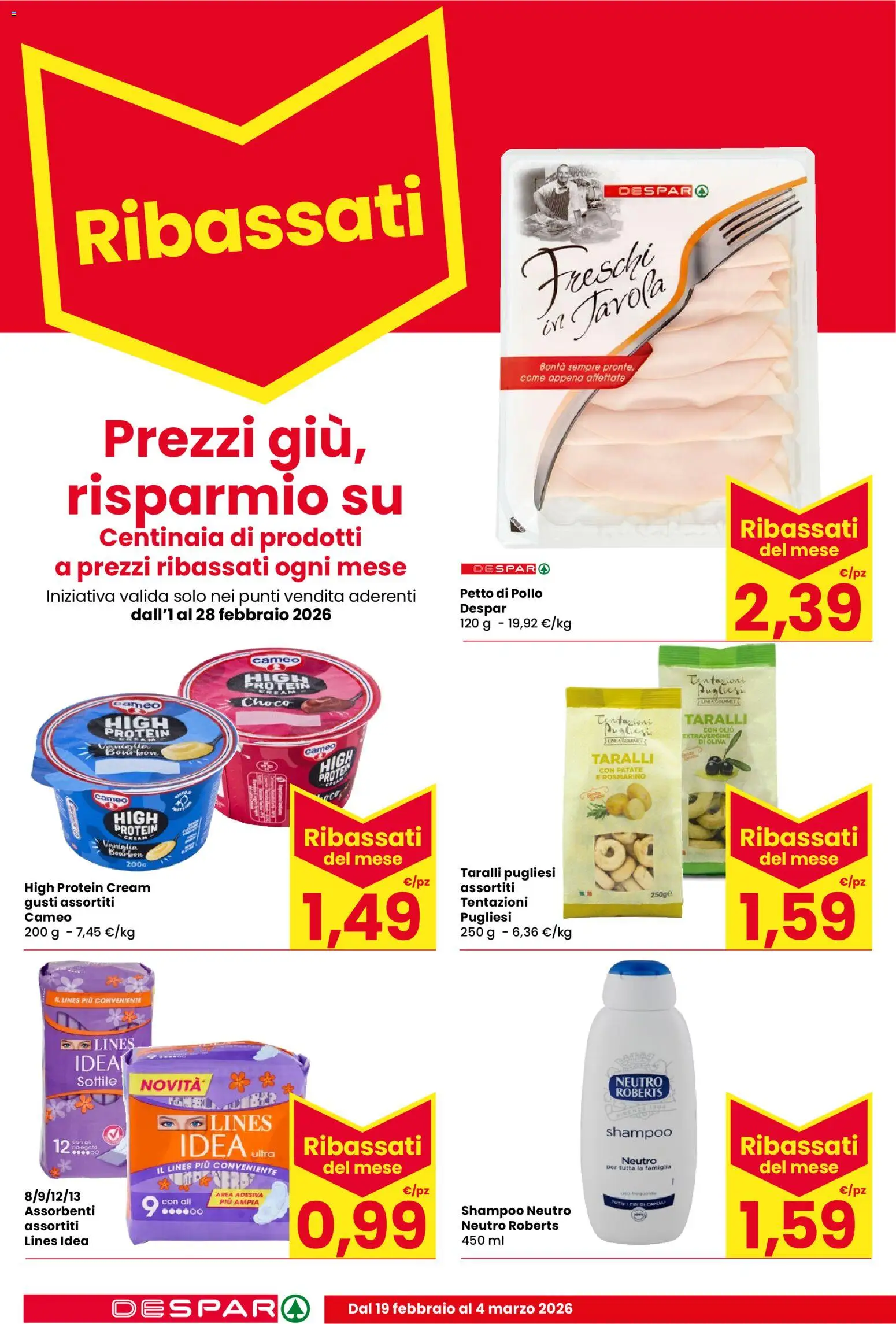 Volantino Despar del 19.02.2026 | Pagina: 16 | Prodotti: Petto di Pollo, Shampoo, Rosmarino, Bourbon