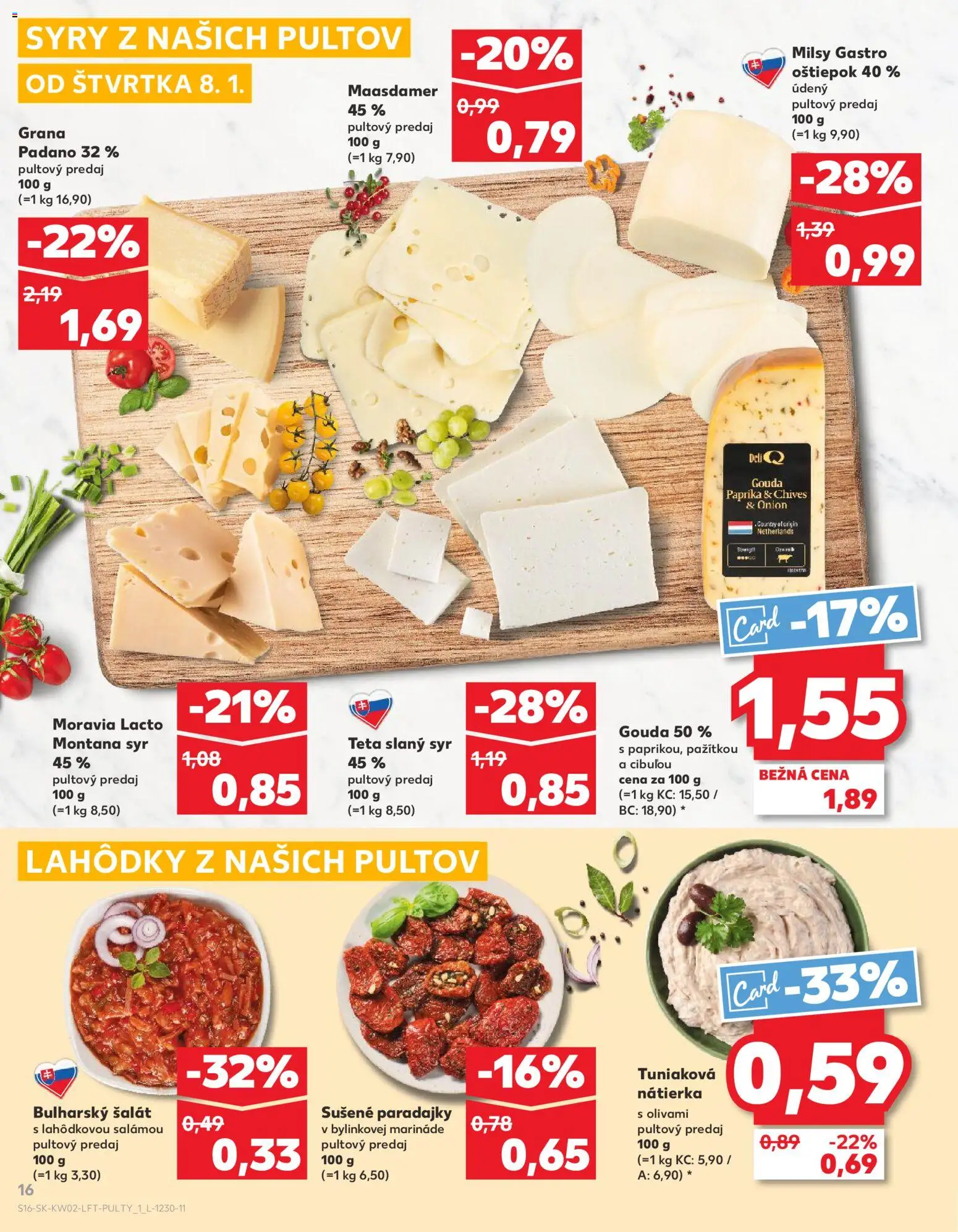 Kaufland SK akciós ujság - amely érvényes a következő dátumtól: 08.01.2026 | Oldal: 16 | Termékek: Gouda
