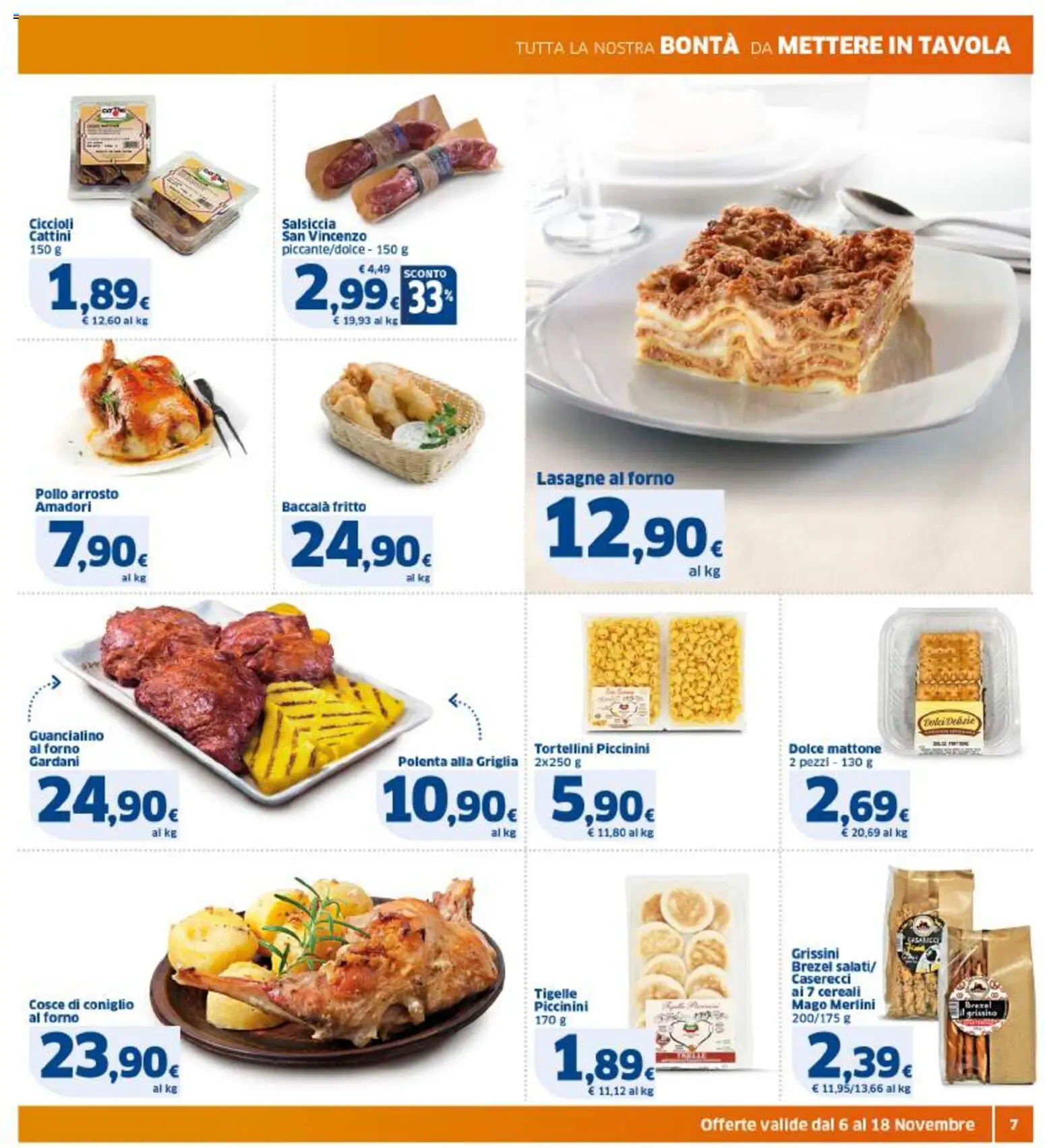 Volantino SIGMA del 06.11.2025 | Pagina: 7 | Prodotti: Arrosto, Salsiccia, Grissini, Forno
