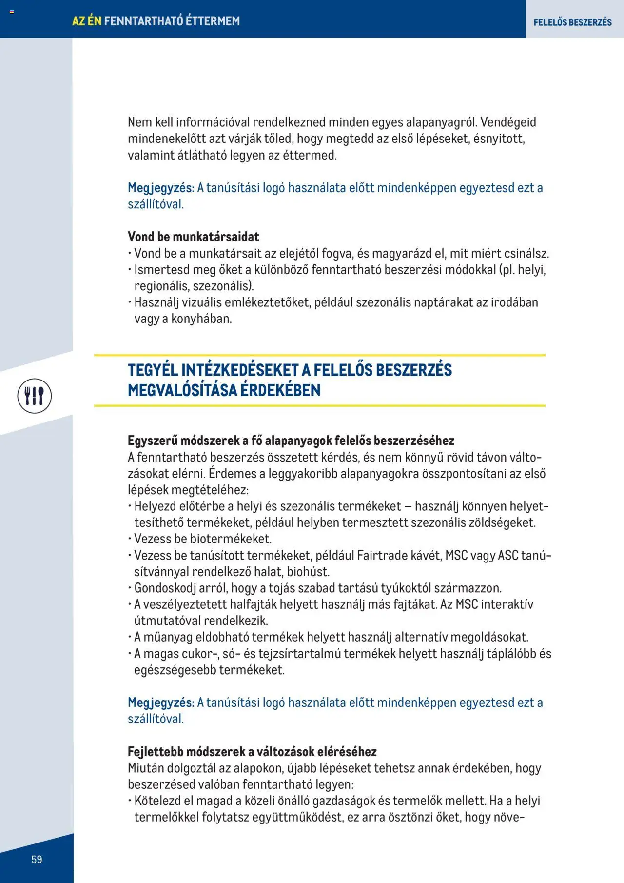 Metro akciós ujság - amely érvényes a következő dátumtól: 07.06.2023 | Oldal: 59