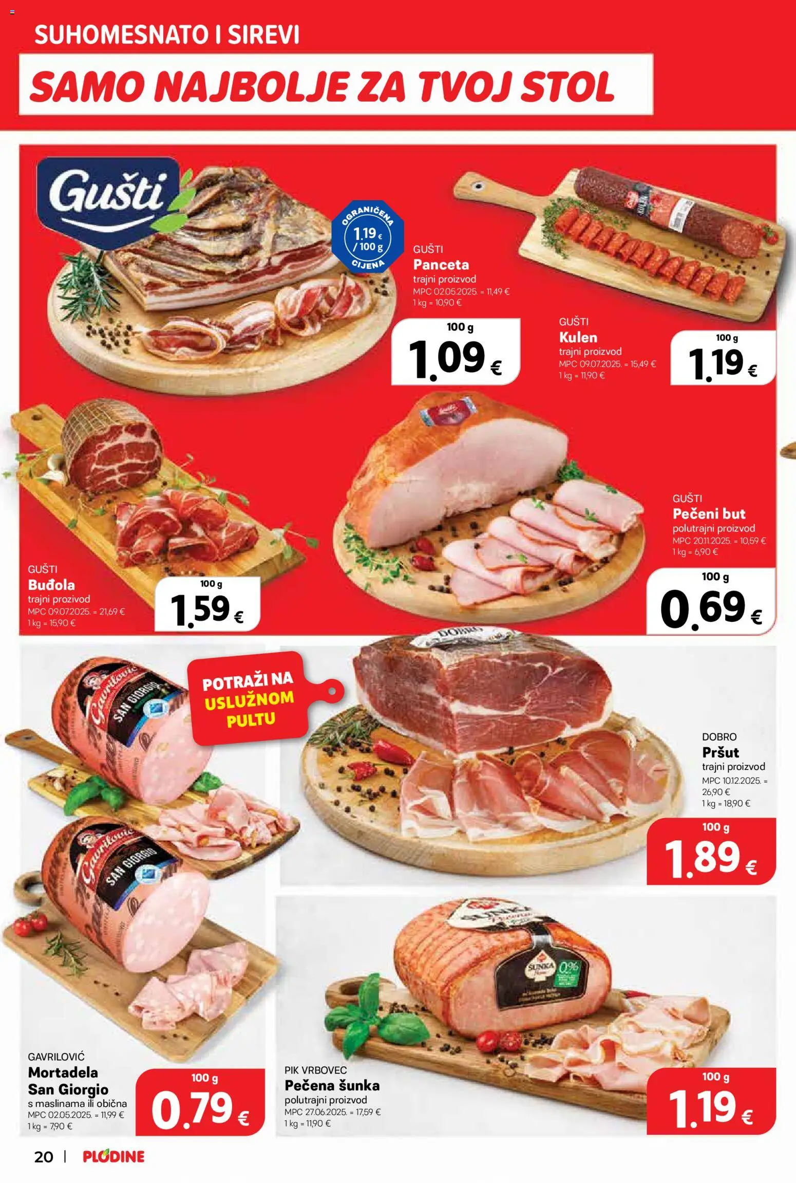 Plodine katalog | vrijedi od 15.04.2026 | Stranica: 20 | Proizvodi: Stol, Pršut, Mortadela, Pik Vrbovec