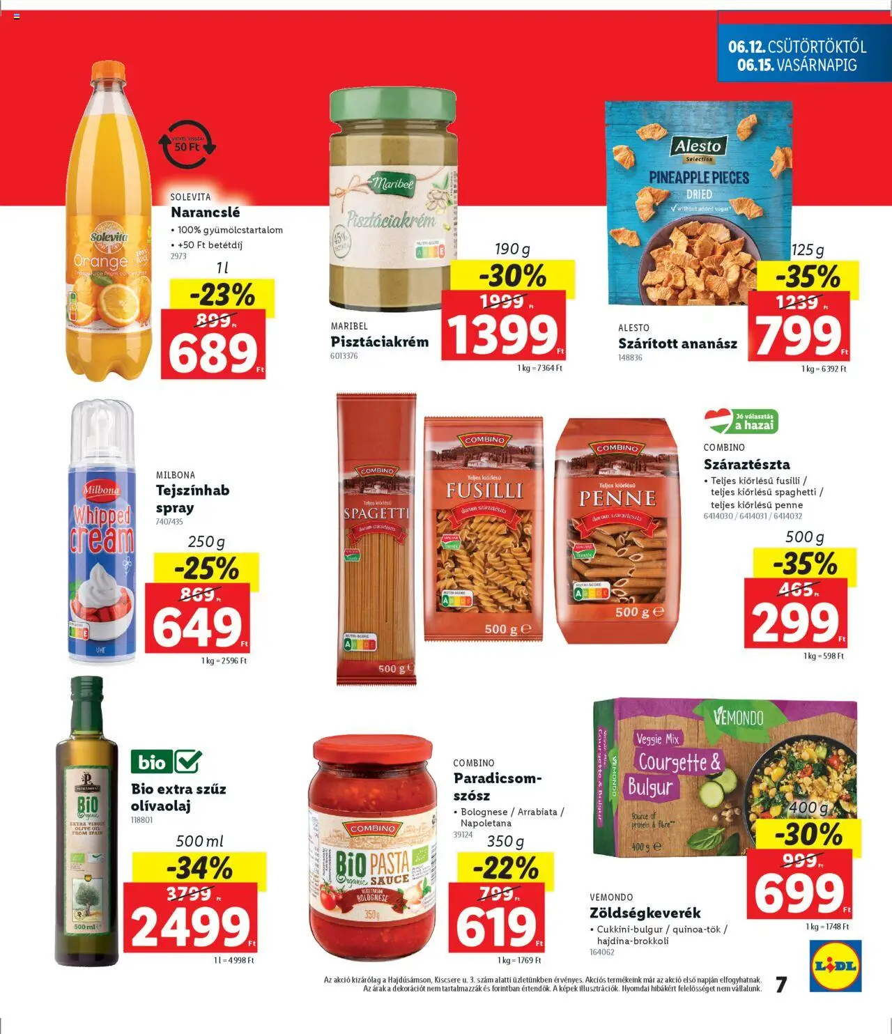 Lidl akciós ujság - amely érvényes a következő dátumtól: 12.06.2025 | Oldal: 7 | Termékek: Ananász, Paradicsomszósz, Szósz, Olívaolaj