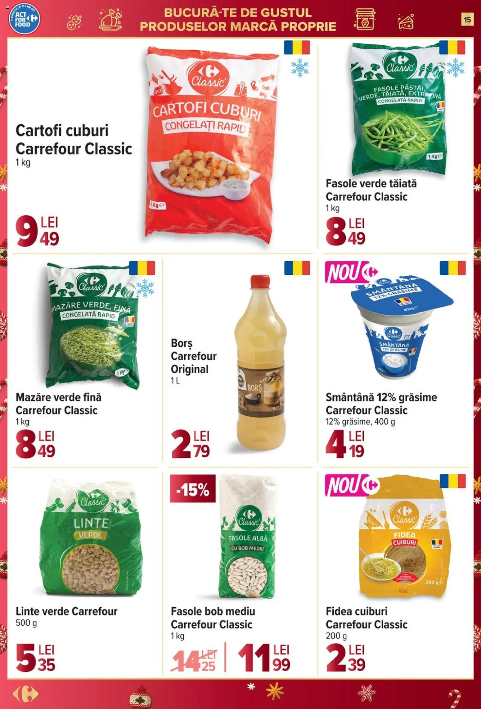 Noul catalog Carrefour – valabil de la 03.12.2025 | Pagină: 15 | Produse: Mazăre, Fasole verde, Smântână, Fasole albă