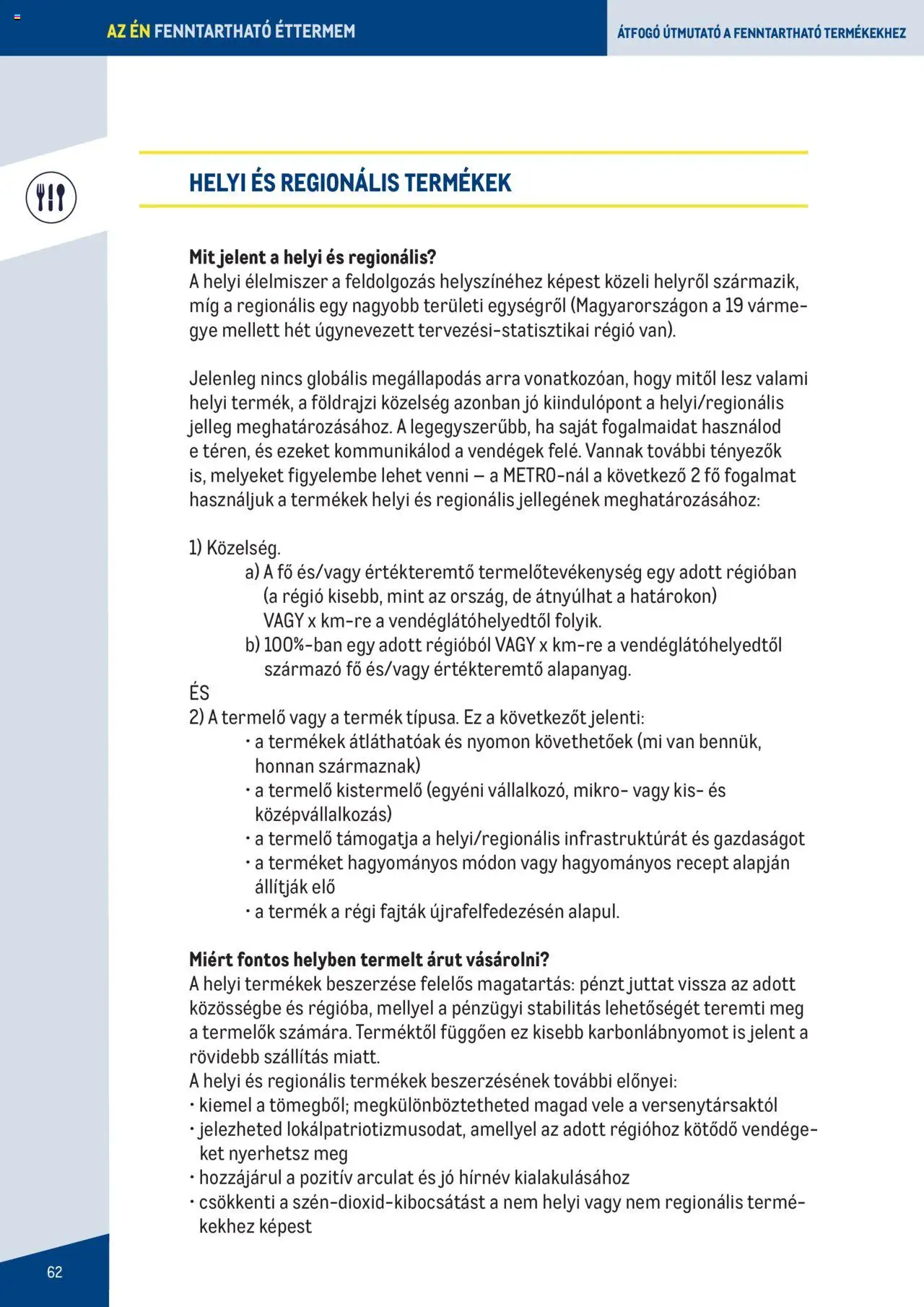 Metro akciós ujság - amely érvényes a következő dátumtól: 07.06.2023 | Oldal: 62