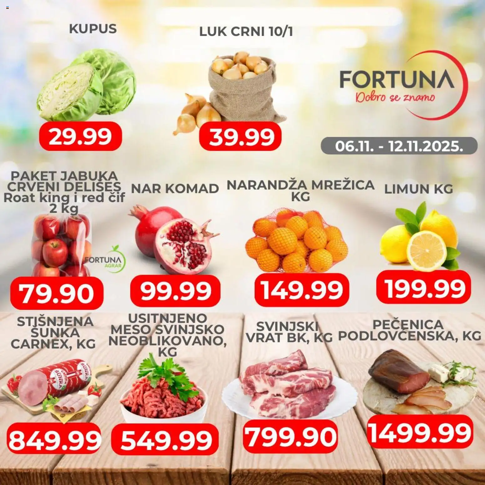 Fortuna Market katalog - važi od 06.11.2025 | Strana: 1 | Proizvode: Kupus, Šunka, Limun, Pečenica