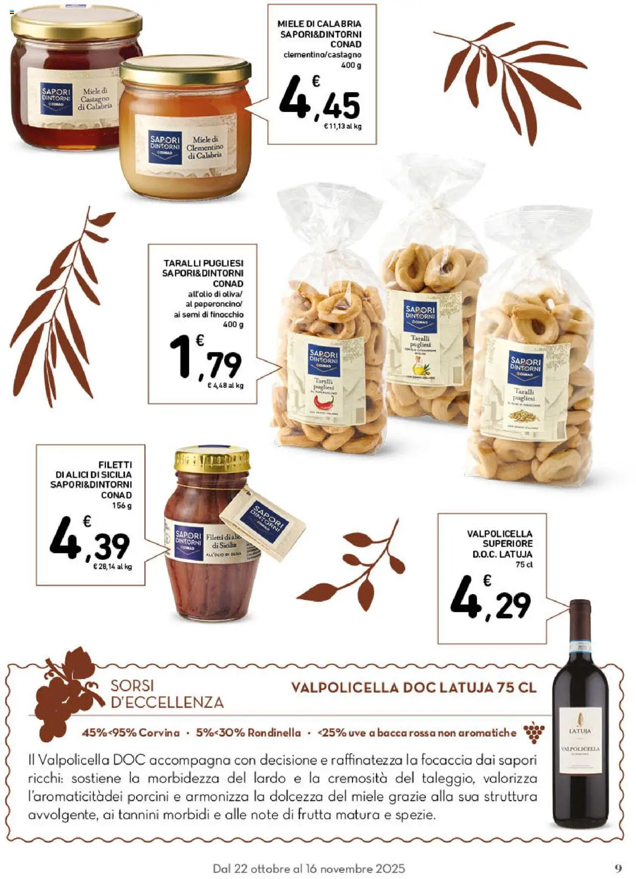 Volantino Spazio Conad del 22.10.2025 | Pagina: 9 | Prodotti: Taralli, Miele, Alici, Olio di Oliva