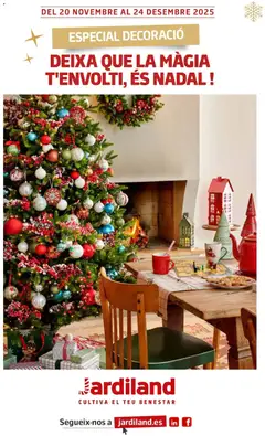 Vista previa Jardiland - DEIXA QUE LA MÀGIA T’ENVOLTI, ÉS NADAL! válido desde el 19.11.2025