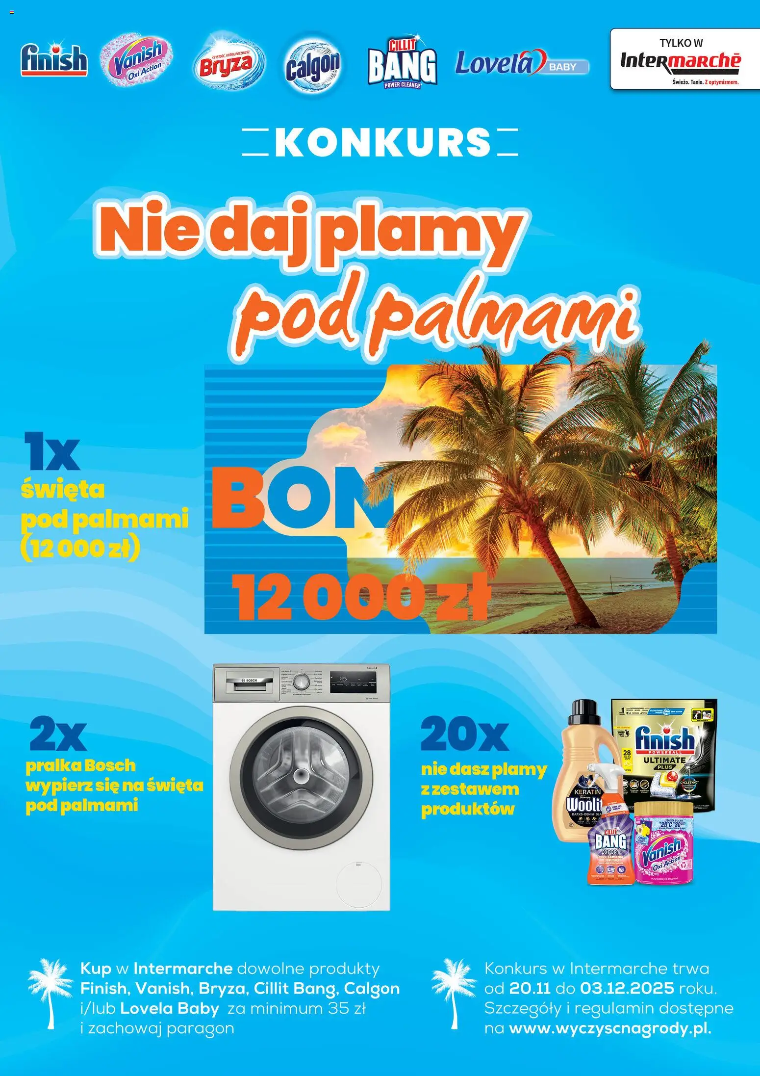 Intermarche Konkurs - Nie daj plamy pod palmami od 20.11.2025 | Strona: 1 | Produkty: Vanish, Calgon, Pralka, Lovela