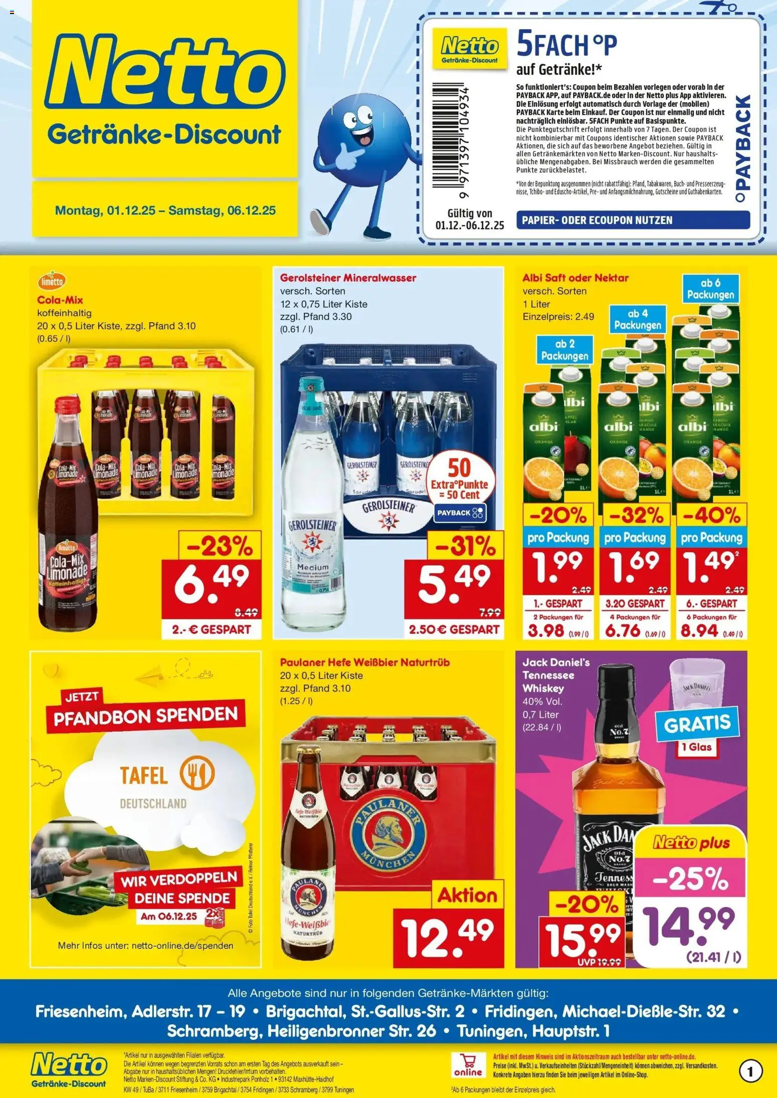 Netto Marken-Discount prospekt Fridingen	 – gültig ab 01.12.2025 | Seite: 1 | Produkte: Mineralwasser, Hefe weissbier, Saft, Whiskey