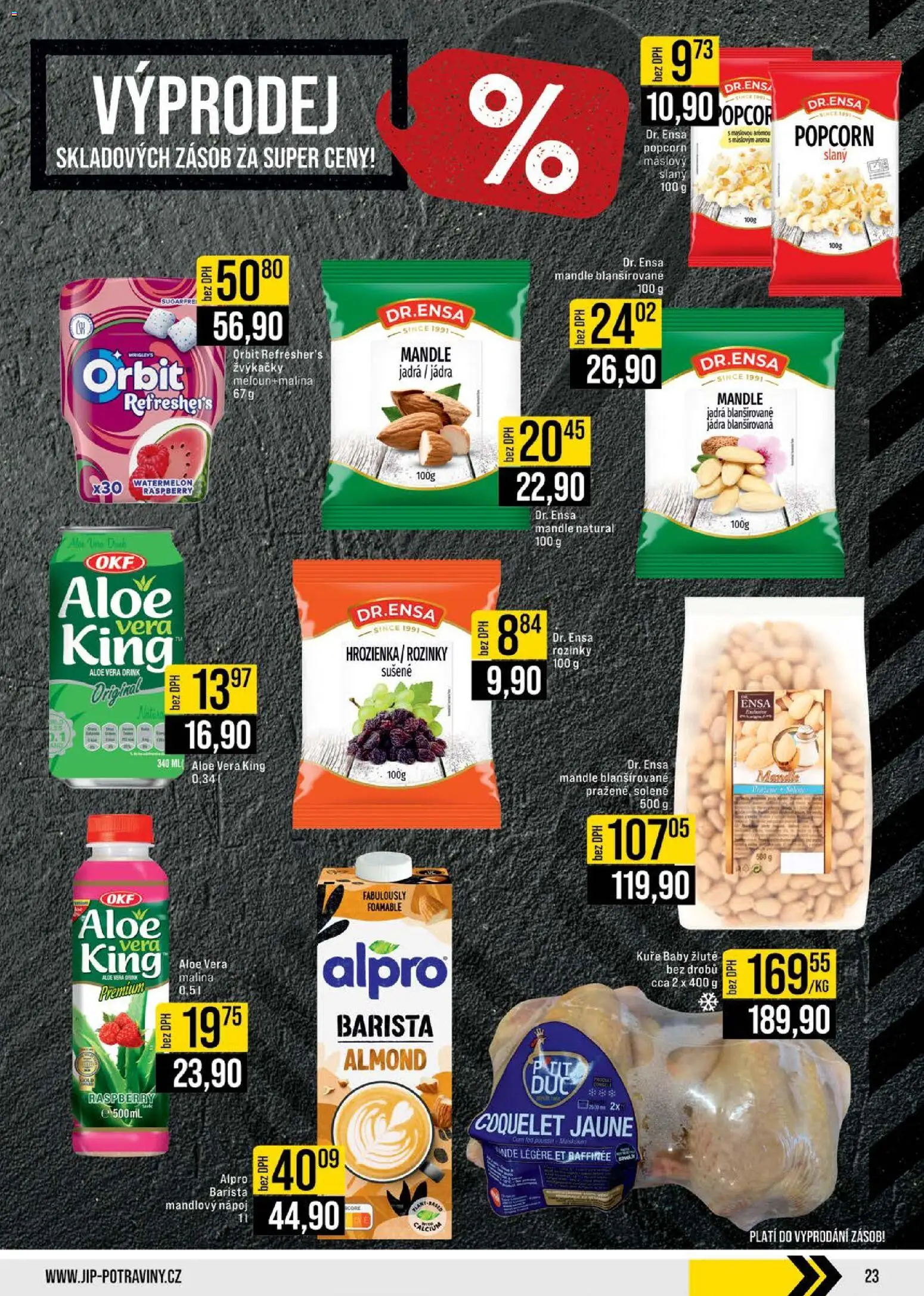 Jip leták - Cash & Carry od 02.01.2026 | Strana: 23 | Produkty: Rozinky, Popcorn, Aloe vera, Kuře