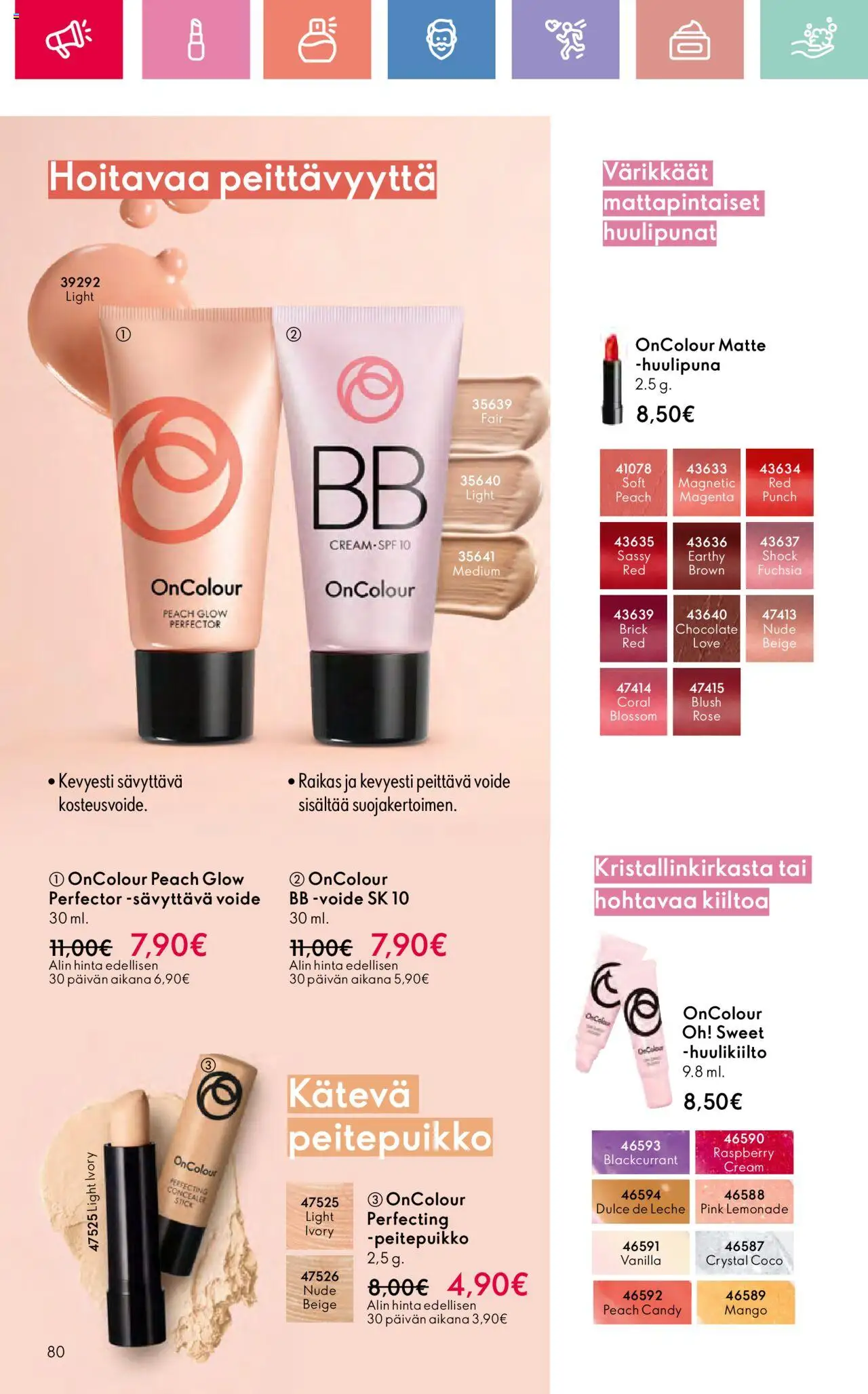  | Sivu: 80 | Tuotteet: Mango, BB cream, Huulipuna, Huulikiilto
