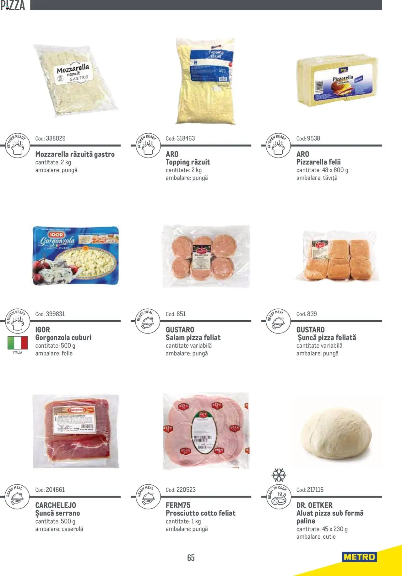 Noul catalog Metro – valabil de la 14.11.2024 | Pagină: 65 | Produse: Pungă, Aluat, Mozzarella, Salam