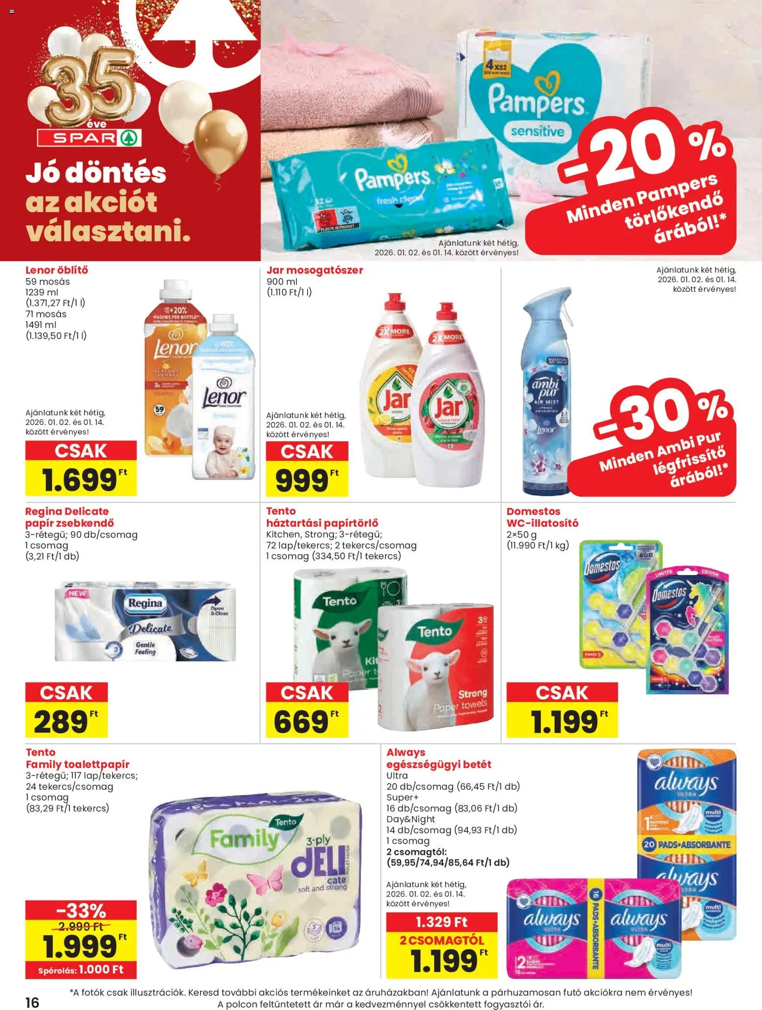 Spar akciós ujság - amely érvényes a következő dátumtól: 02.01.2026 | Oldal: 16 | Termékek: Jar mosogatószer, Papírtörlő, Törlőkendő, Légfrissítő