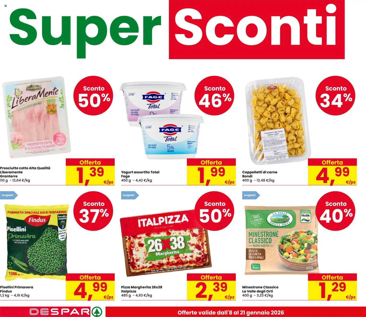 Volantino Despar del 08.01.2026 | Pagina: 2 | Prodotti: Prosciutto Cotto, Yogurt, Pizza, Prosciutto
