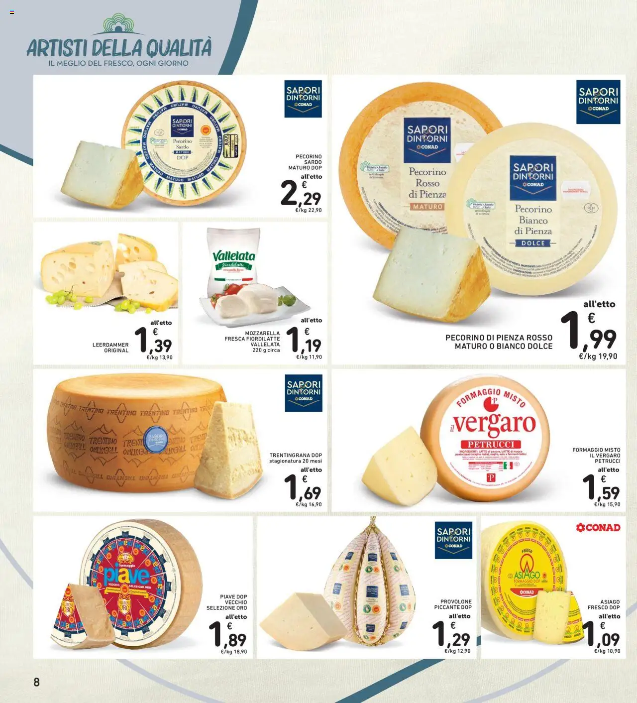 Volantino Spazio Conad del 12.08.2025 | Pagina: 8 | Prodotti: Provolone, Latte, Formaggio, Pecorino