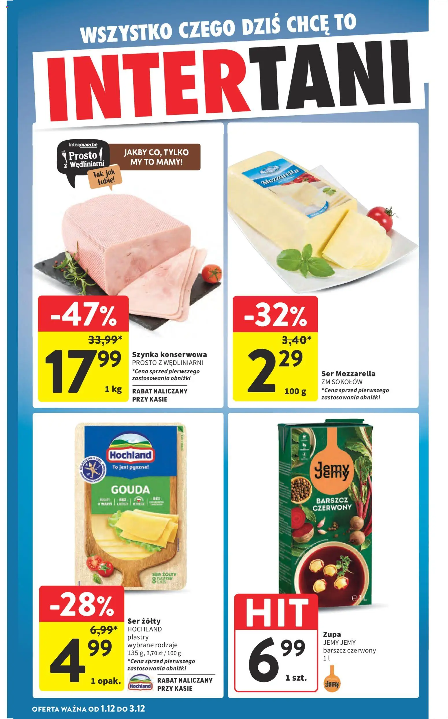 Intermarche Black Friday od 27.11.2025 | Strona: 57 | Produkty: Barszcz, Szynka, Zupa, Ser
