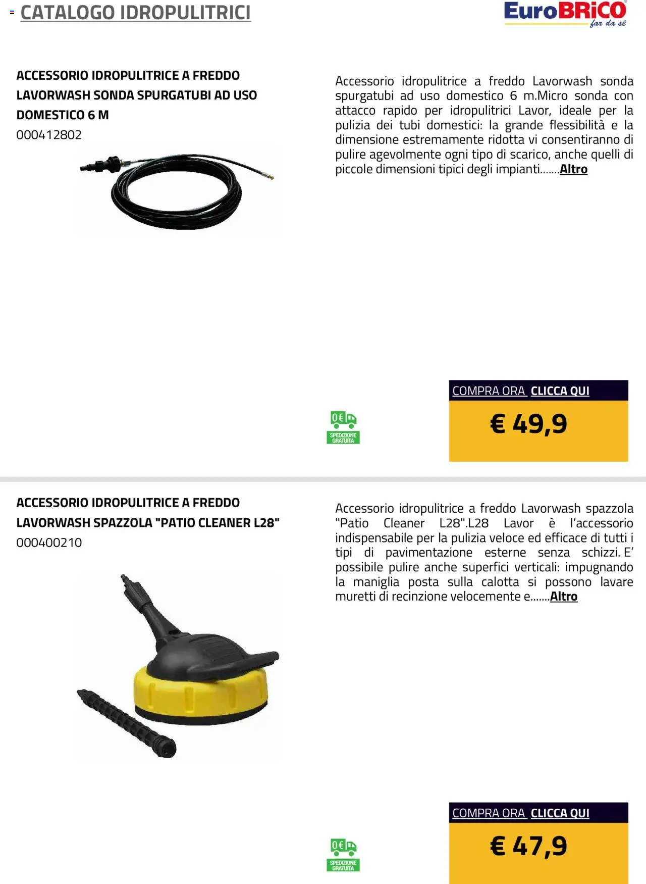 Volantino Eurobrico del 23.07.2025 | Pagina: 29 | Prodotti: Spazzola, Recinzione, Idropulitrice