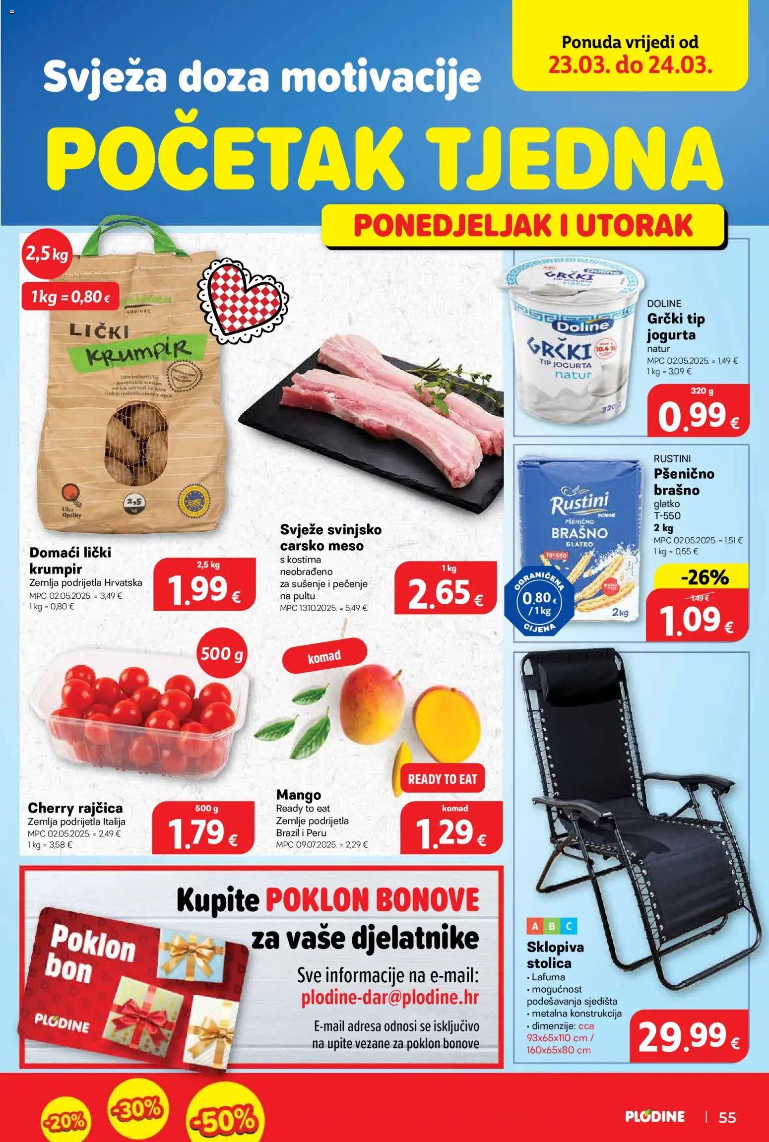 Plodine katalog | vrijedi od 18.03.2026 | Stranica: 55 | Proizvodi: Meso, Brašno, Krumpir, Mango