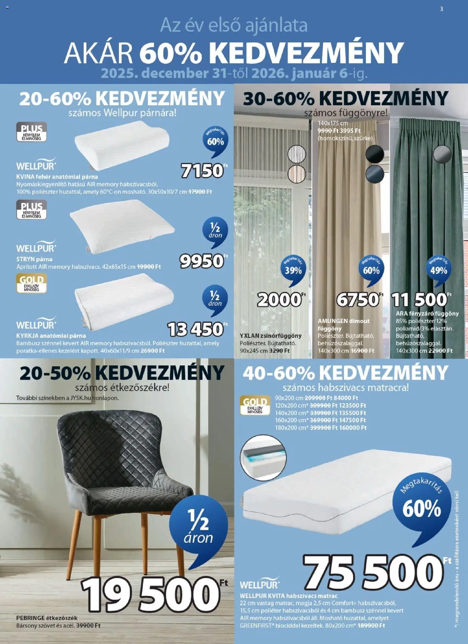 JYSK akciós ujság - amely érvényes a következő dátumtól: 31.12.2025 | Oldal: 3 | Termékek: Függöny, Matrac, Párna, Étkezőszék