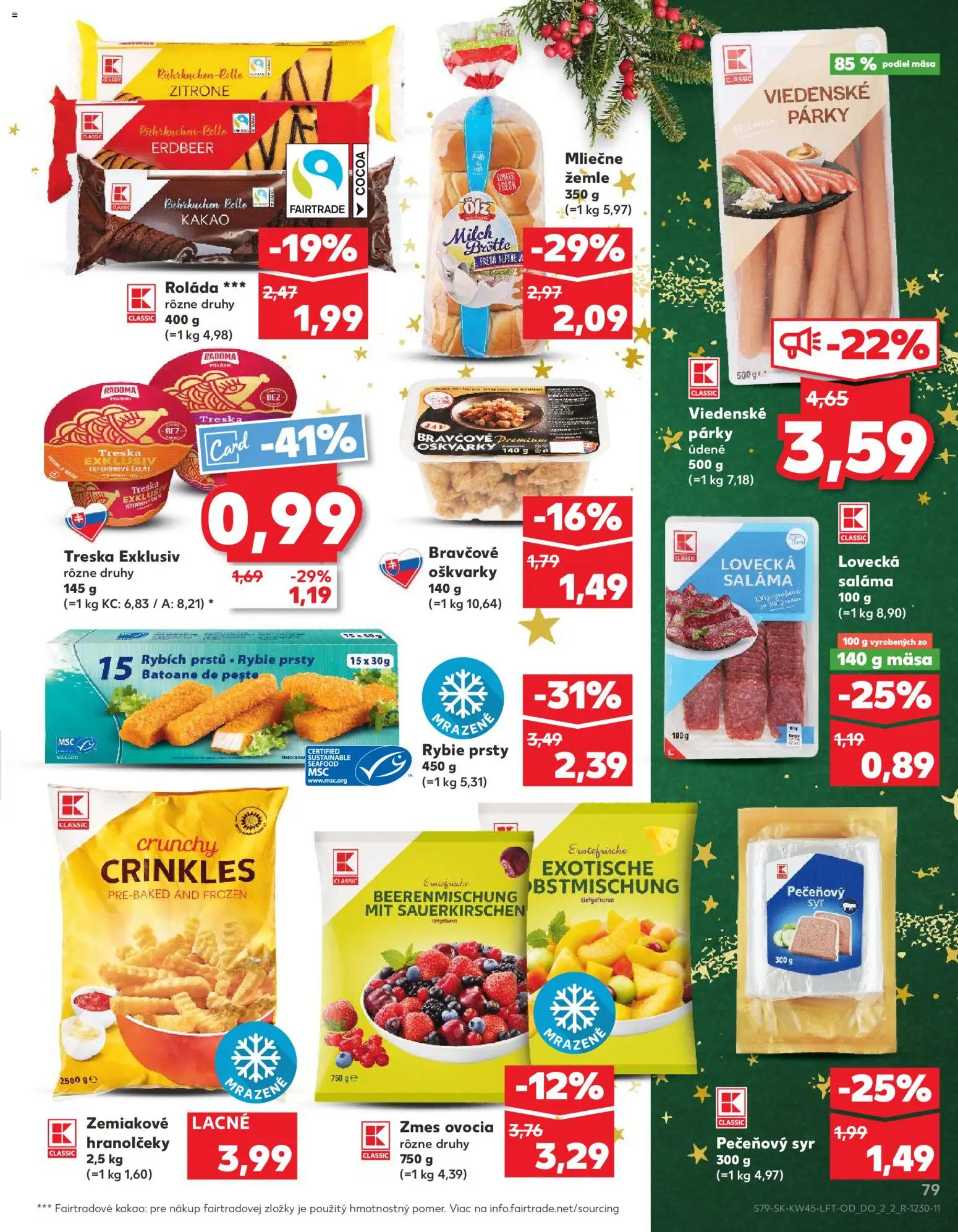 Nové Kaufland akcie – leták je platný od 06.11.2025 | Strana: 79 | Produkty: Syr, Saláma, Šalát, Párky