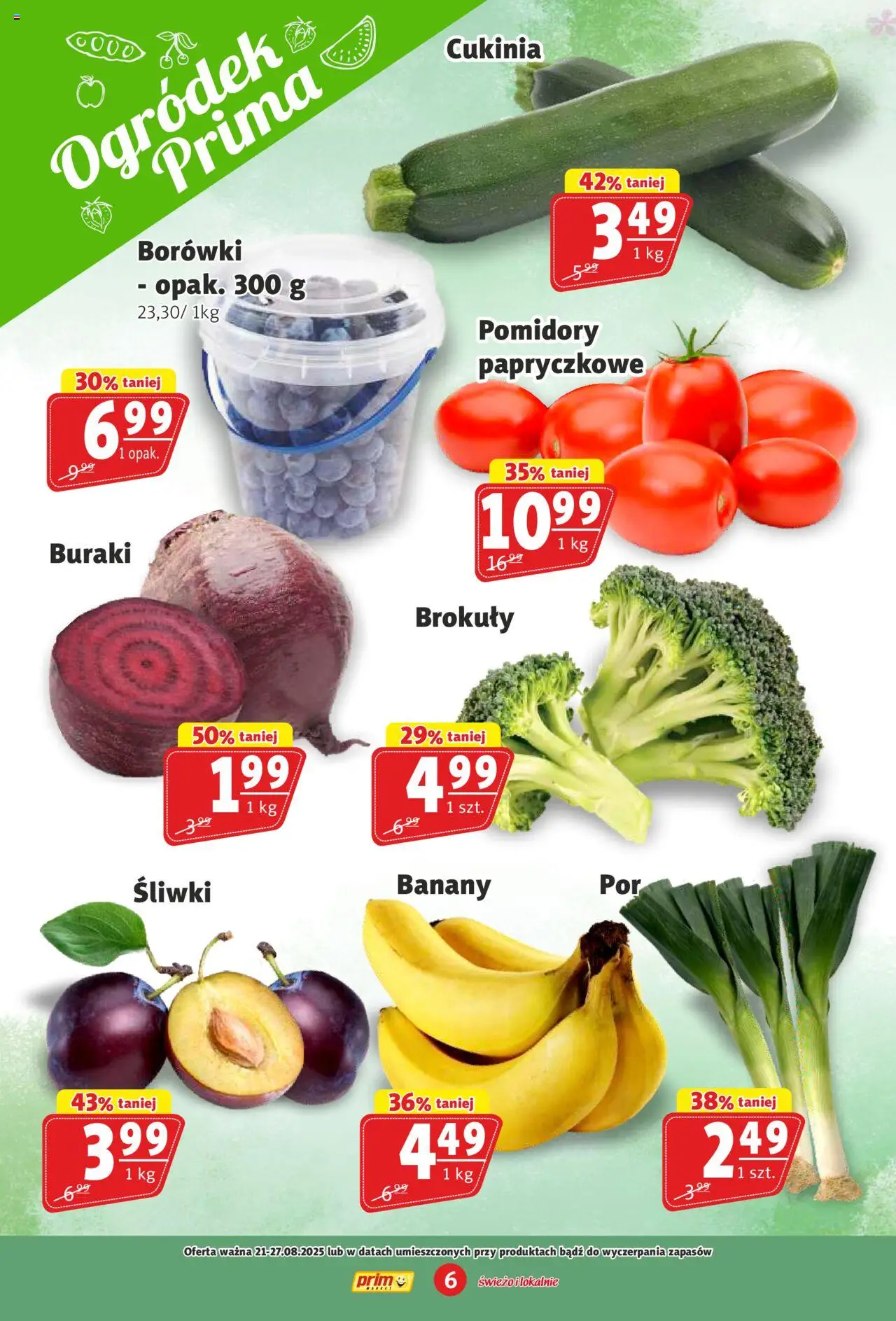 Prim Market Gazetka od 21.08.2025 | Strona: 6 | Produkty: Cukinia, Śliwki, Pomidory, Banany