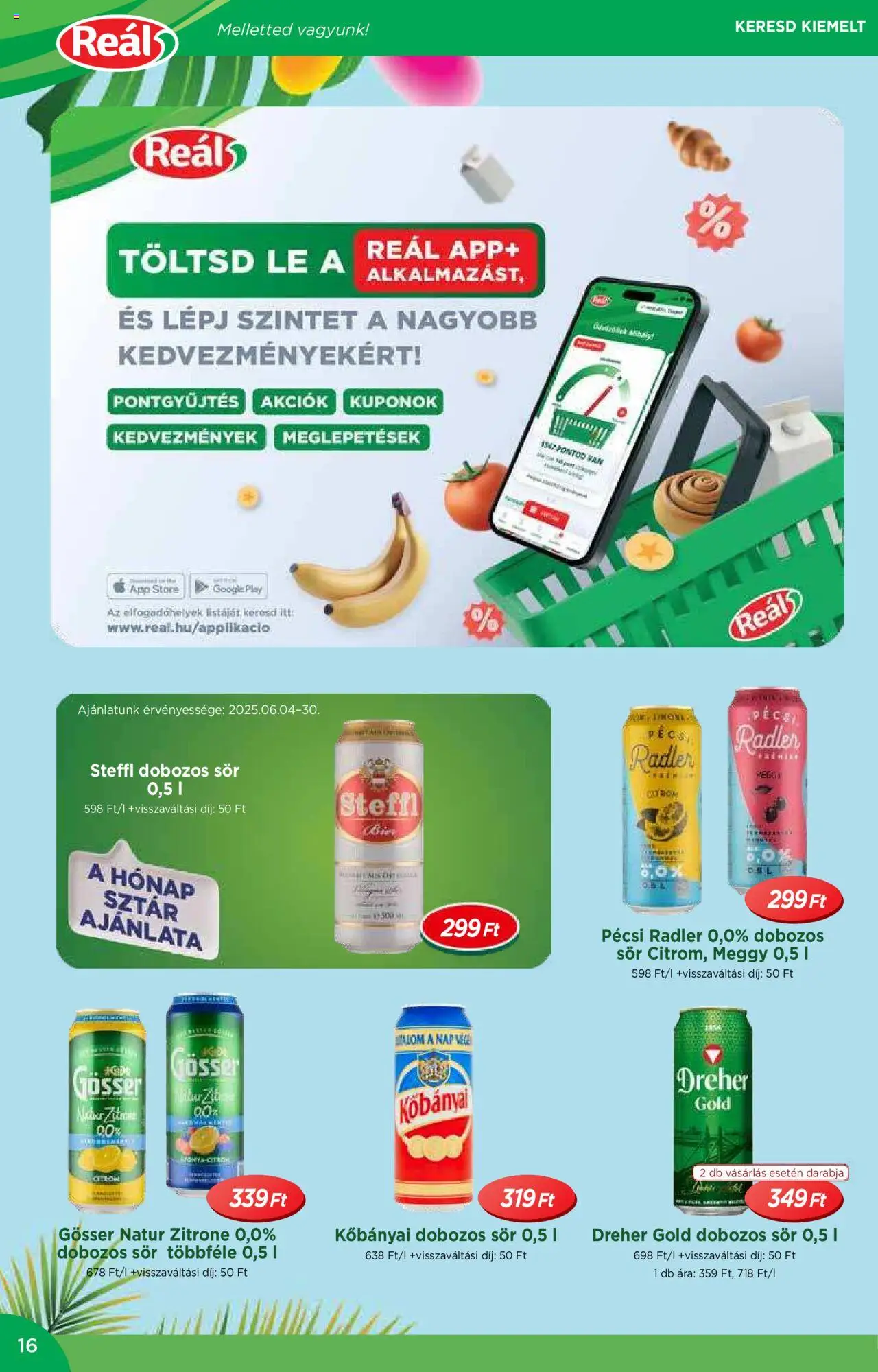 Reál akciós ujság - amely érvényes a következő dátumtól: 04.06.2025 | Oldal: 16 | Termékek: Radler, Steffl, Dobozos sör, Sör