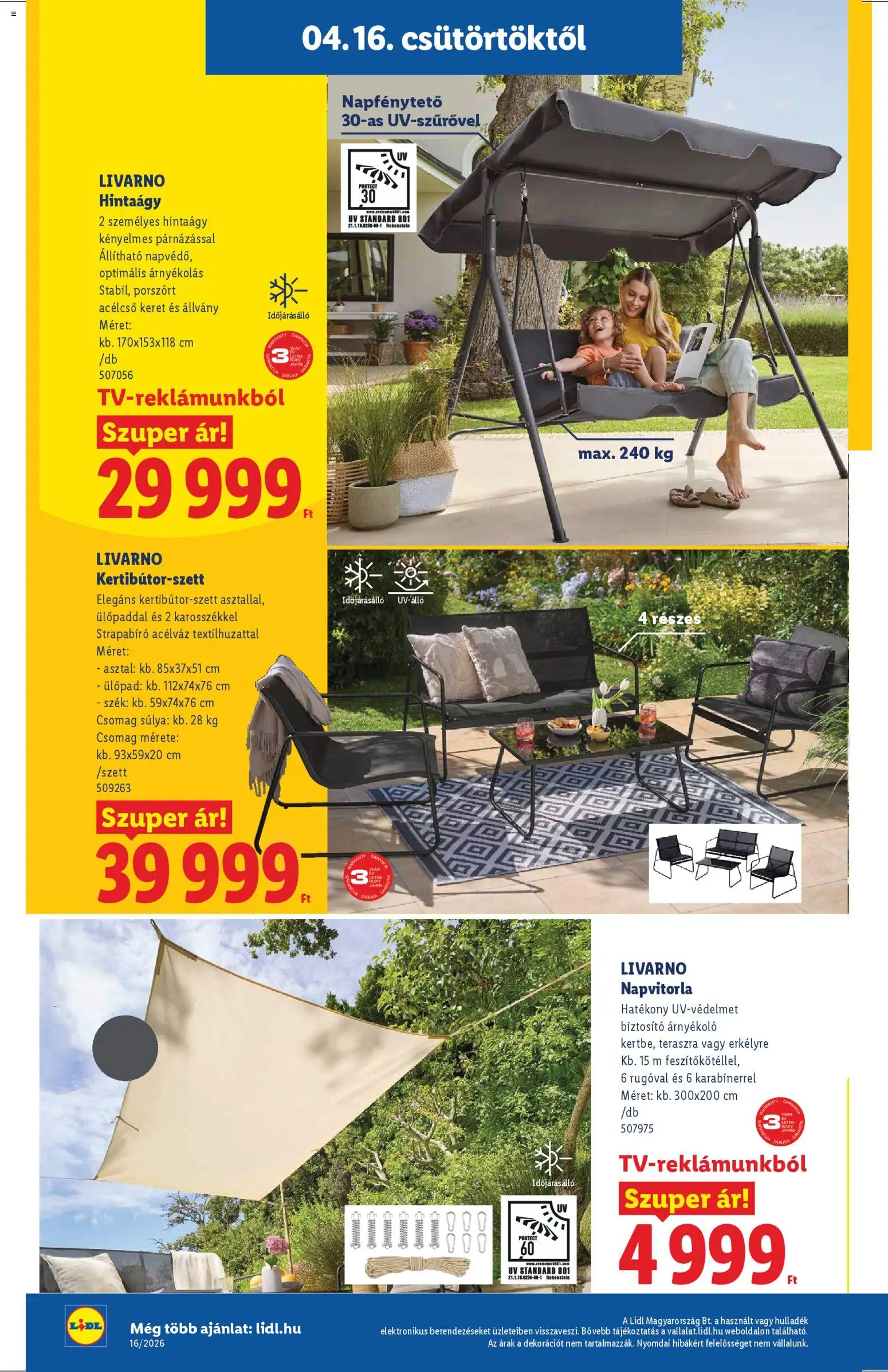 Lidl akciós ujság - amely érvényes a következő dátumtól: 16.04.2026 | Oldal: 4 | Termékek: Napvitorla, Asztal, Szék, Hintaágy