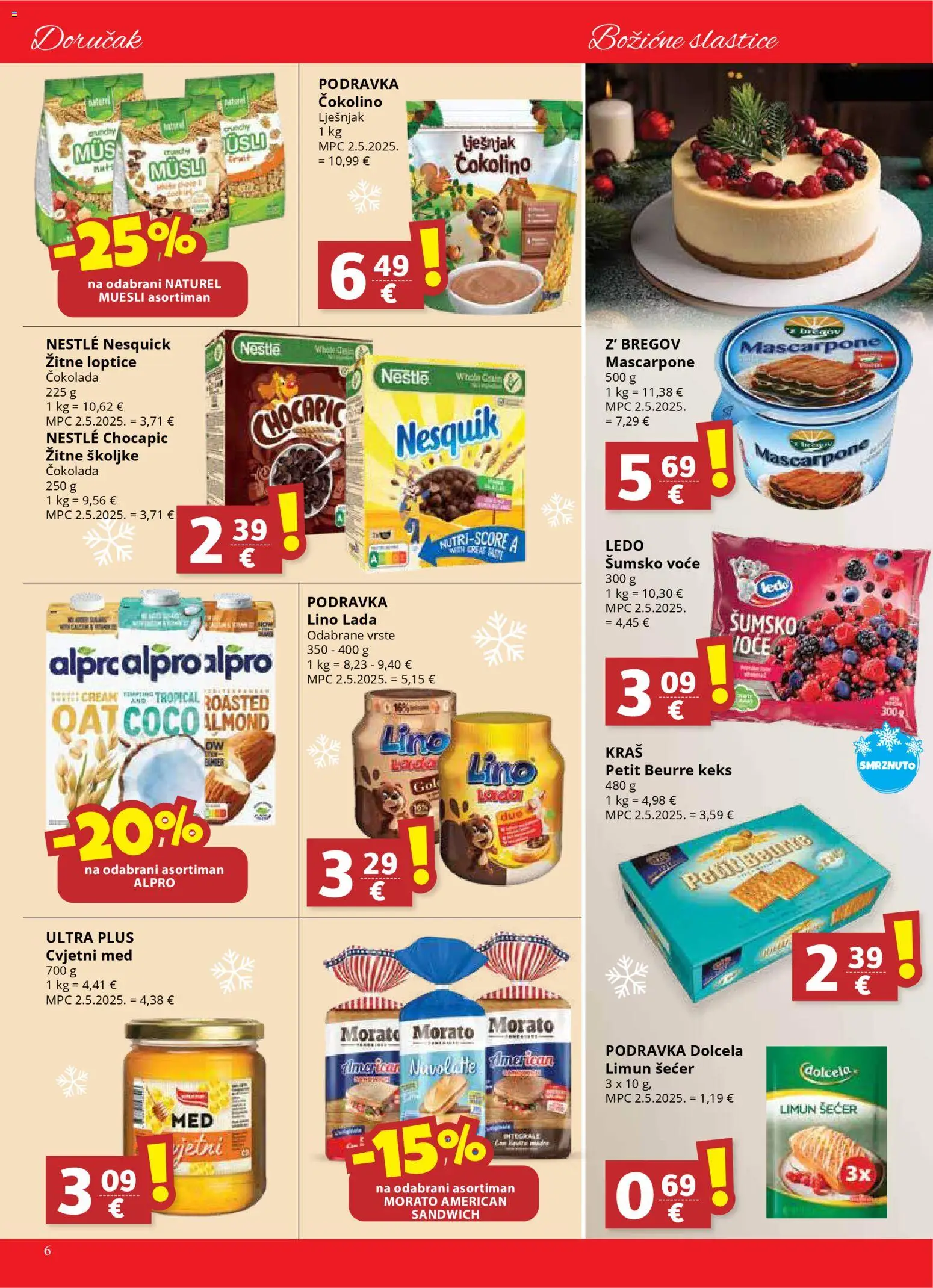 Djelo katalog | vrijedi od 17.12.2025 | Stranica: 6 | Proizvodi: Šumsko voće, Čokolada, Lješnjak, Čokolino