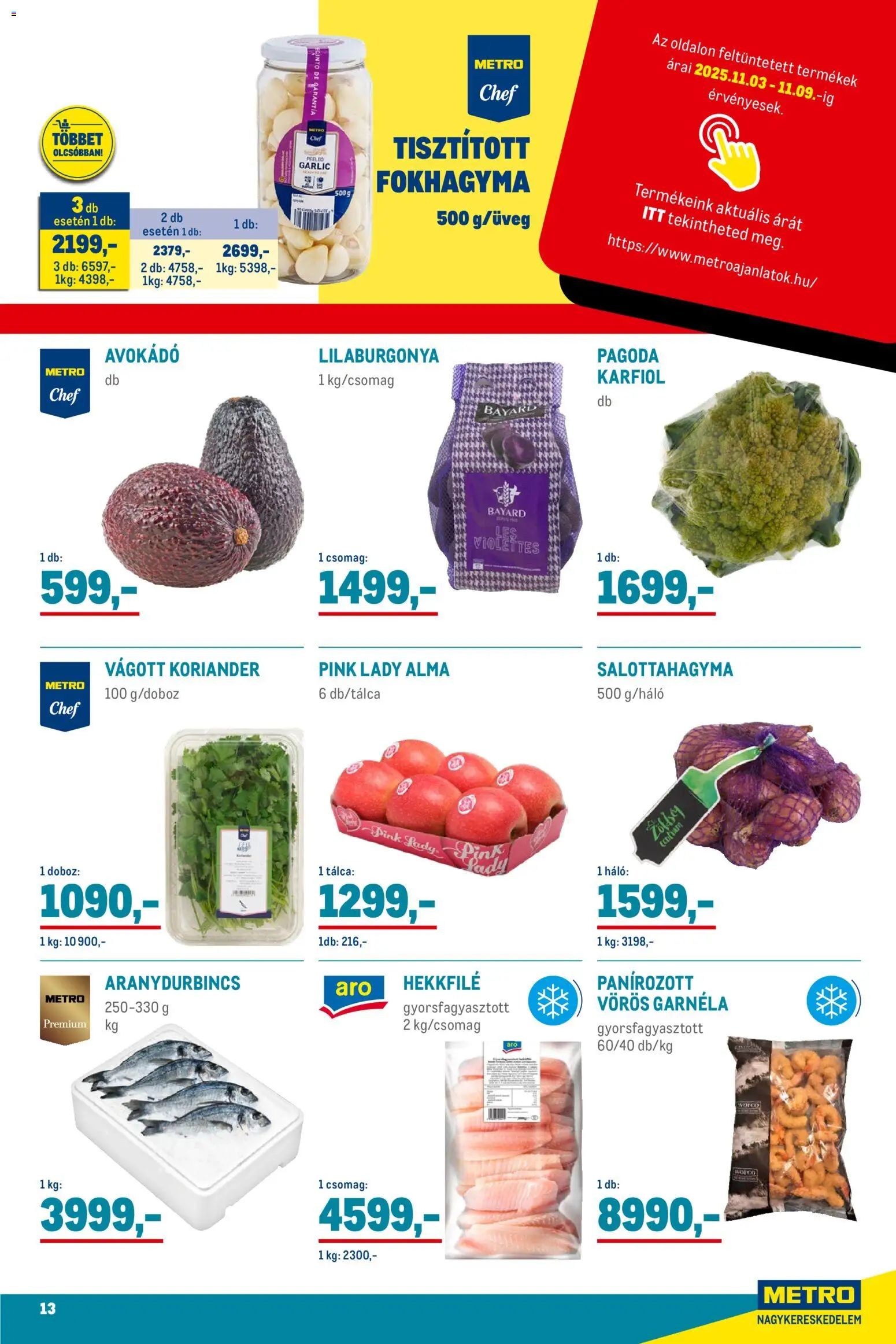 Metro akciós ujság - amely érvényes a következő dátumtól: 02.11.2025 | Oldal: 13 | Termékek: Fokhagyma, Karfiol, Doboz, Koriander
