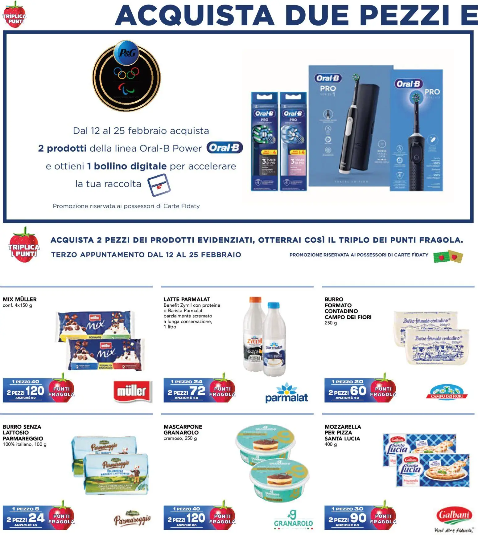 Volantino Esselunga S del 12.02.2026 | Pagina: 18 | Prodotti: Pizza, Mozzarella, Latte, Burro