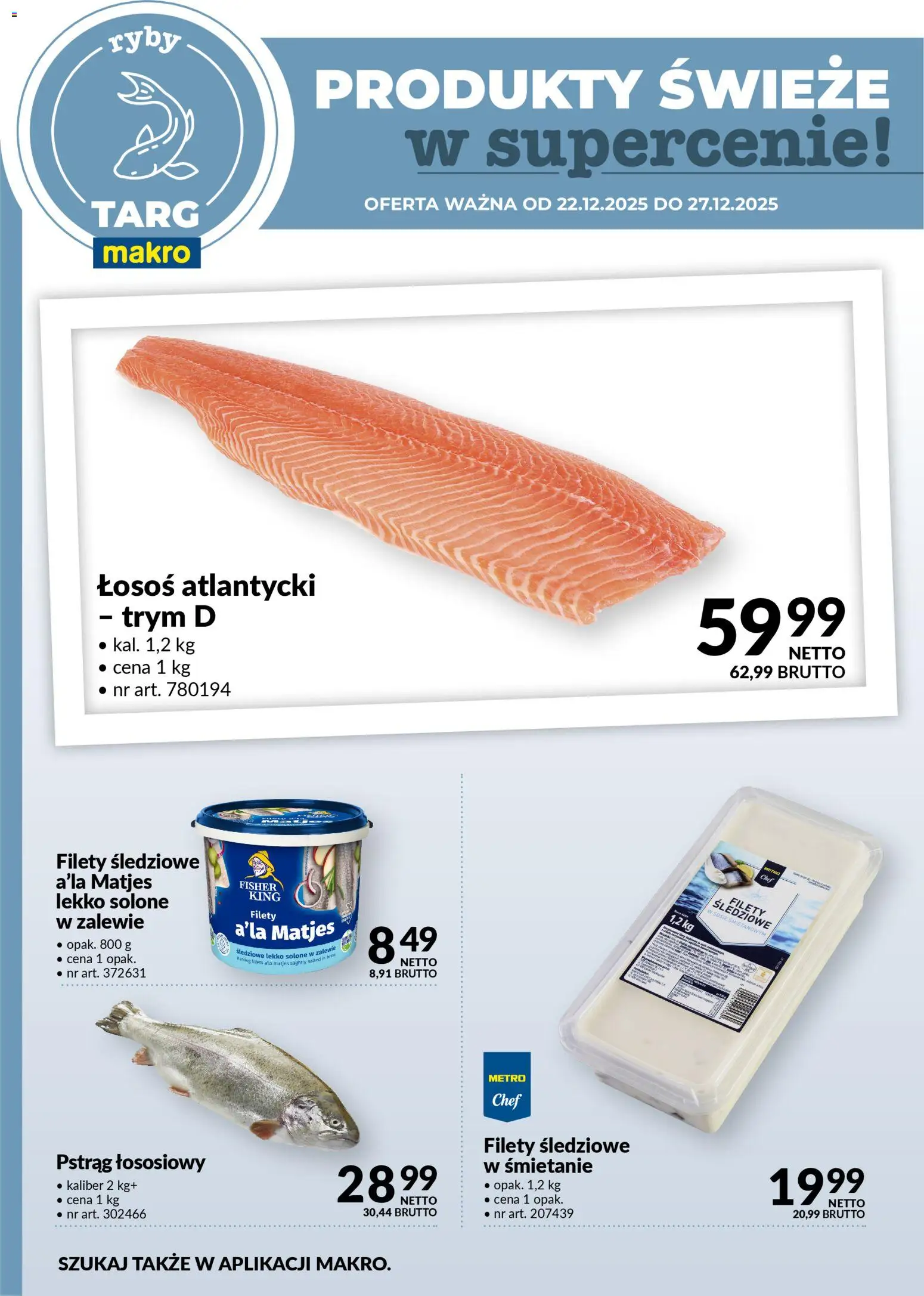 Makro Gazetka - Oferta świeża w super cenach od 22.12.2025 | Strona: 4 | Produkty: Łosoś atlantycki, Pstrąg, Pstrąg łososiowy, Ryby
