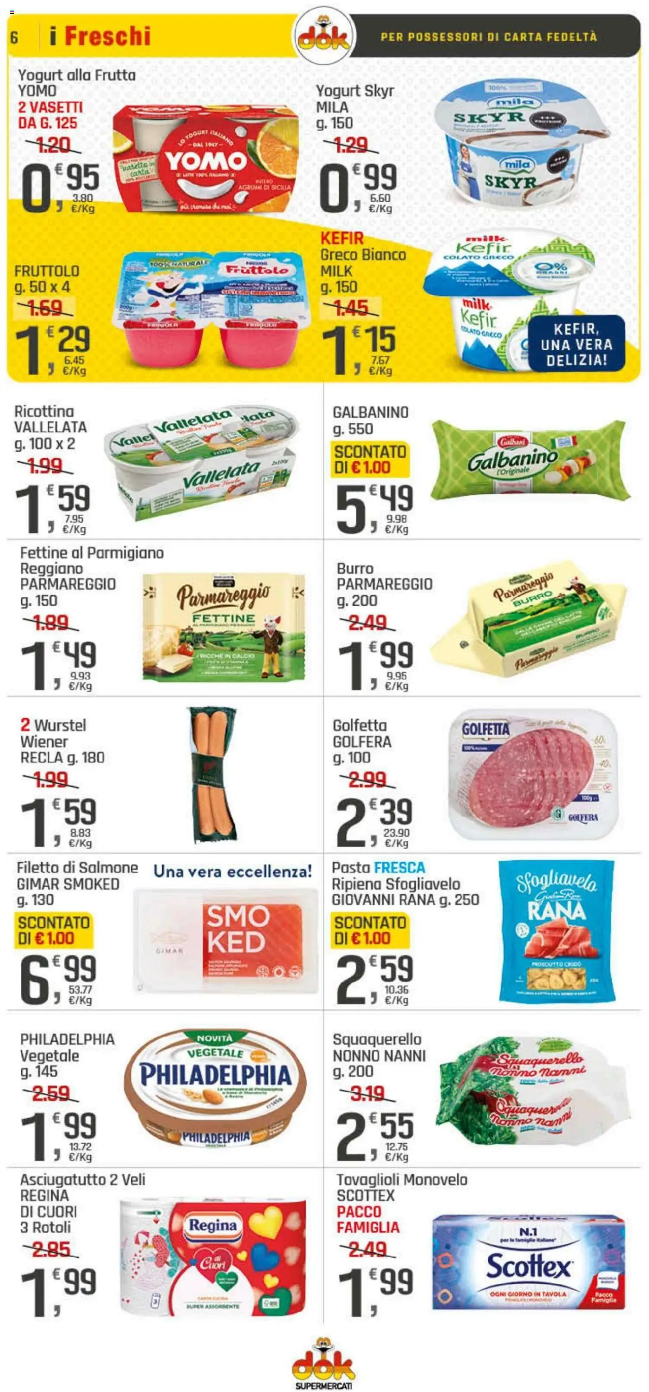 Volantino DOK del 09.10.2025 | Pagina: 6 | Prodotti: Prosciutto, Pasta, Wurstel, Parmigiano