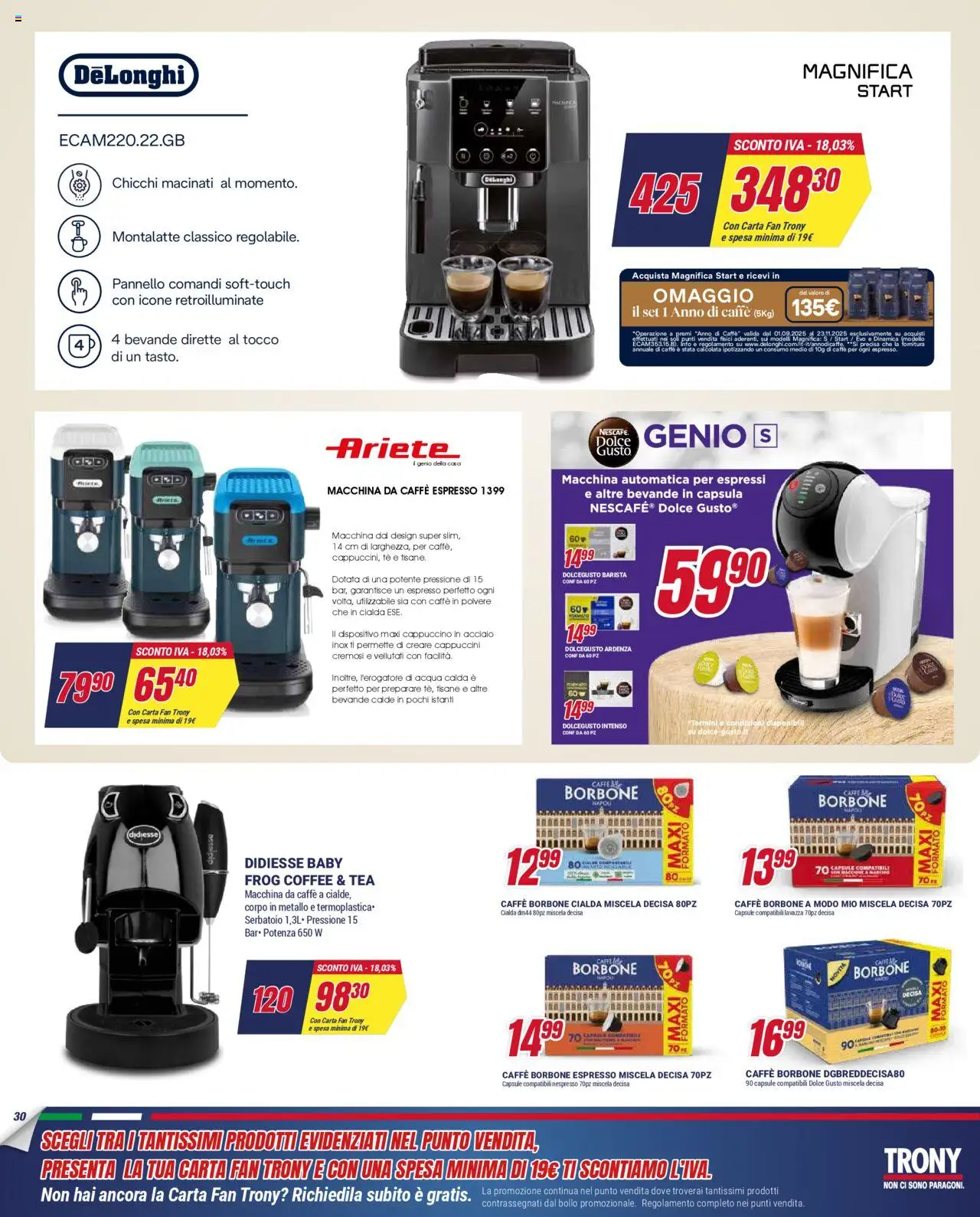 Volantino Trony del 02.10.2025 | Pagina: 30 | Prodotti: Macchina da caffe, Caffè, Tè, Acqua