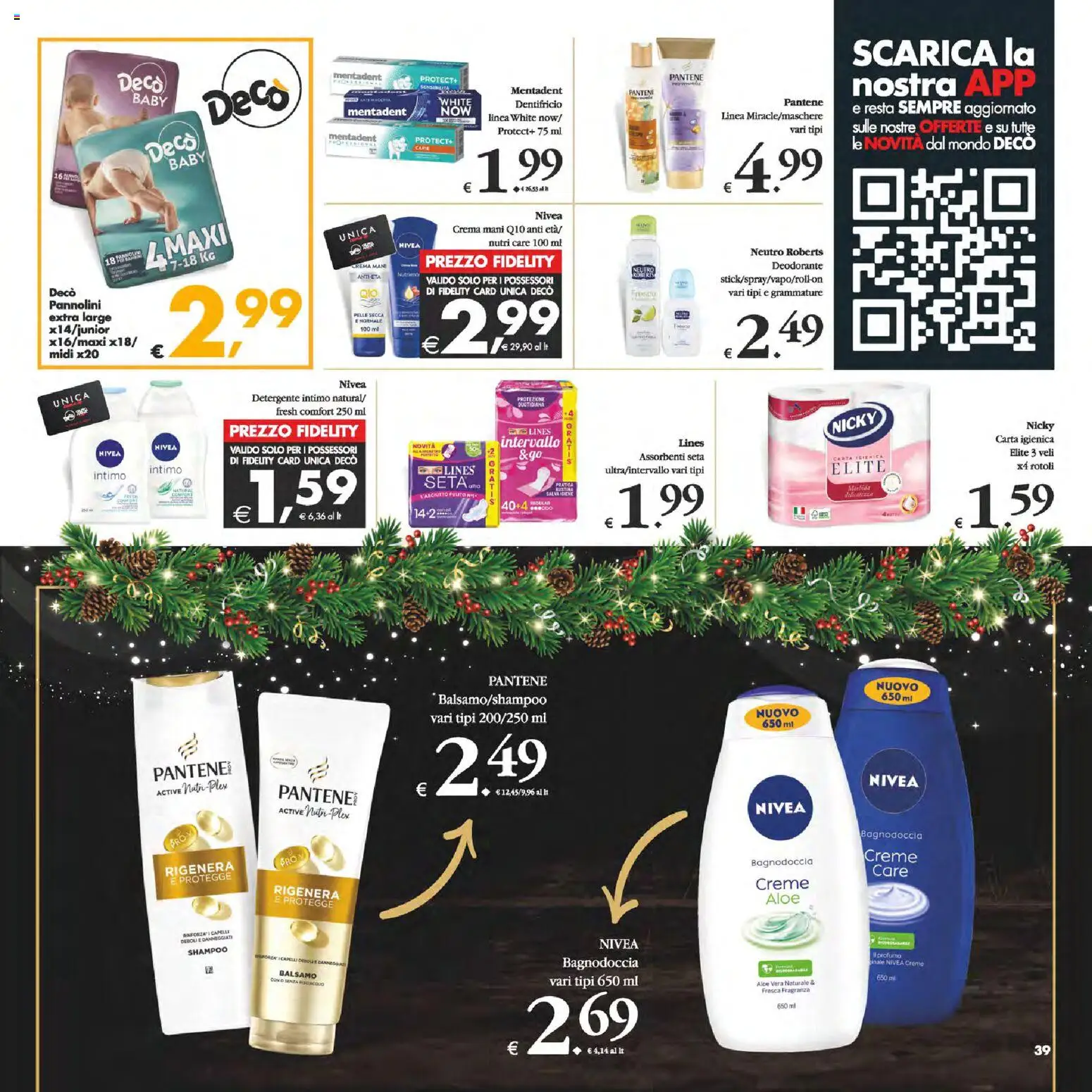 Volantino Decò del 05.12.2025 | Pagina: 39 | Prodotti: Carta igienica, Deodorante, Aloe vera, Fragranza