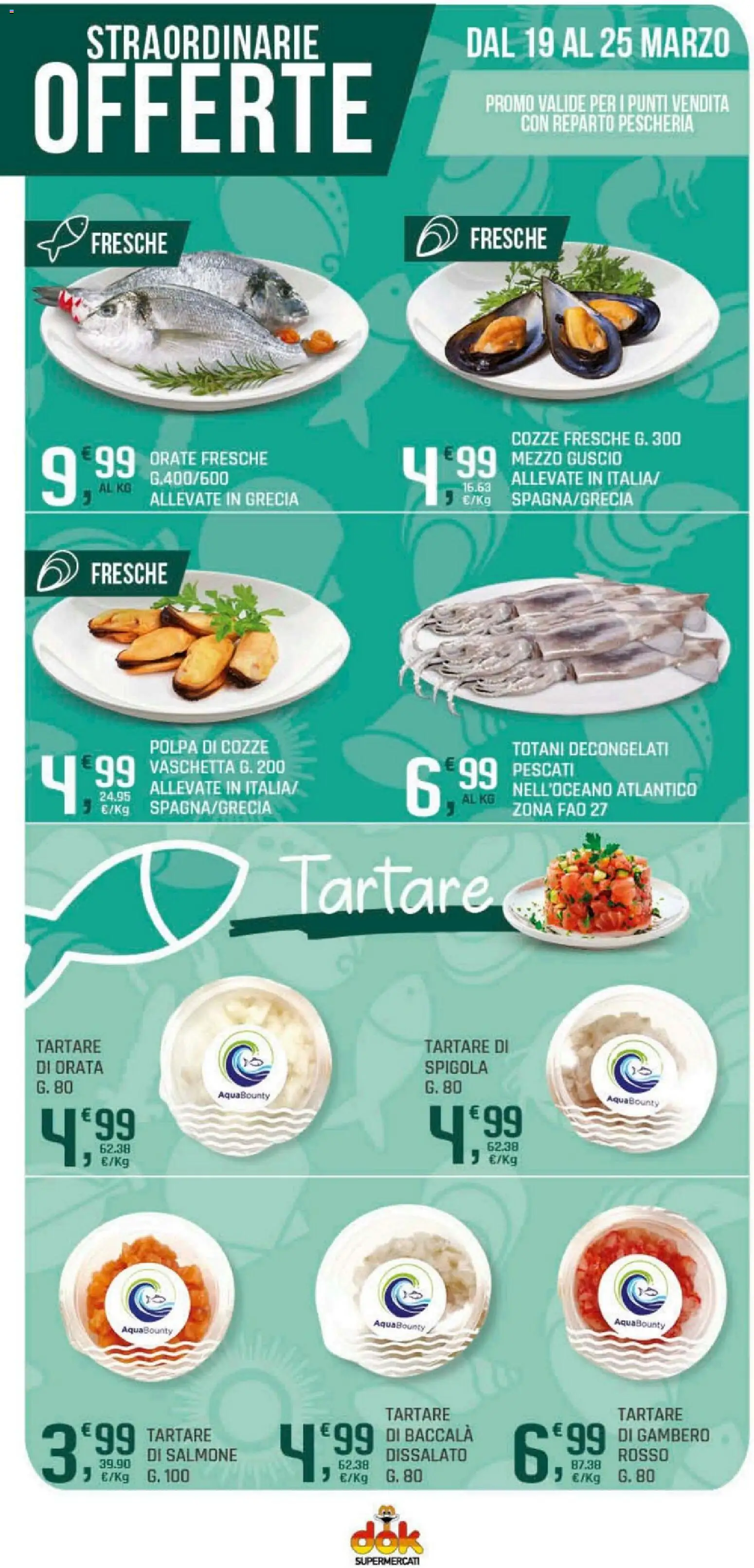 Volantino DOK del 19.03.2026 | Pagina: 13 | Prodotti: Salmone, Cozze, Orata, Spigola