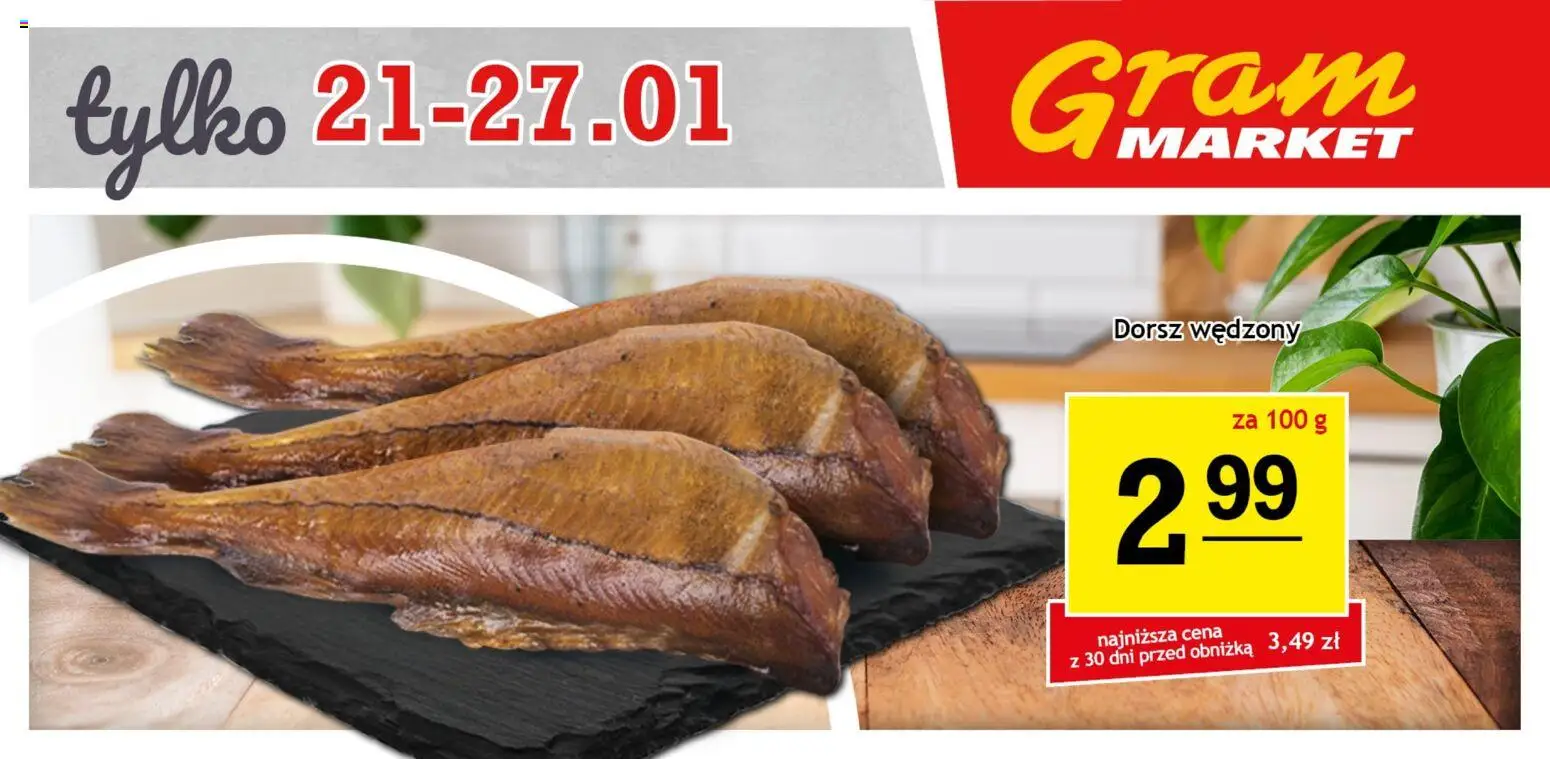 Gram Market Gazetka - Niesłychanie Niskie Ceny od 23.01.2026 | Strona: 5 | Produkty: Dorsz