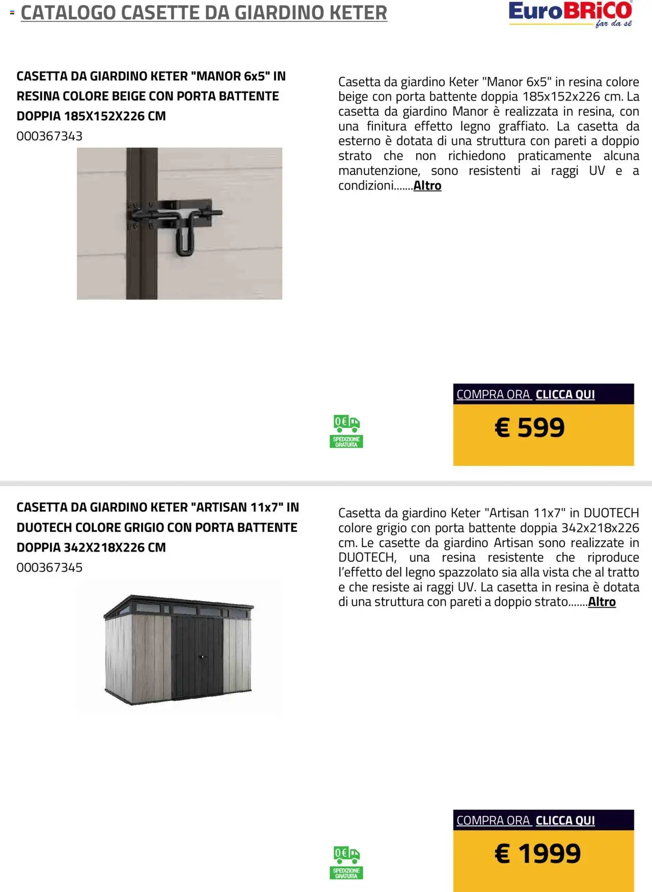 Volantino Eurobrico del 23.07.2025 | Pagina: 12 | Prodotti: Casette da Giardino