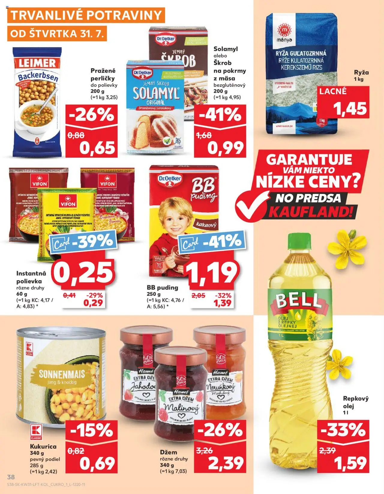 Kaufland Bratislava-Podunajské Biskupice │ platný od 31.07.2025 | Strana: 38 | Produkty: Olej, Ryža, Puding, Kukurica