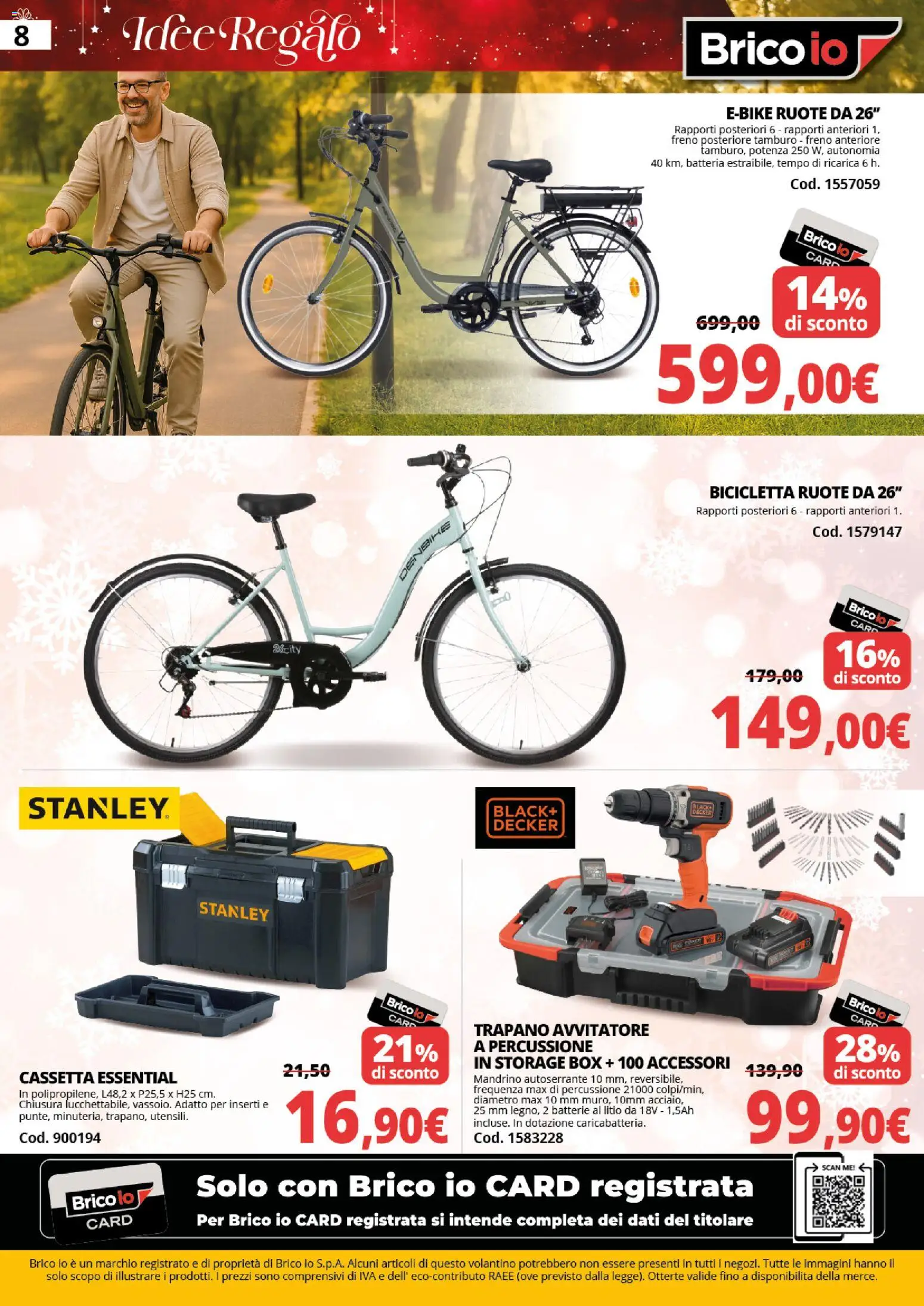 Volantino Brico io del 24.11.2025 | Pagina: 8 | Prodotti: Bicicletta, Avvitatore, Trapano, Batterie