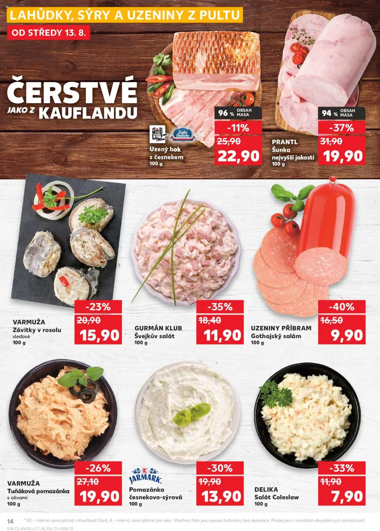 Kaufland leták - Brno od 13.08.2025 | Strana: 14 | Produkty: Šunka, Coleslaw, Tuňáková pomazánka, Uzeniny