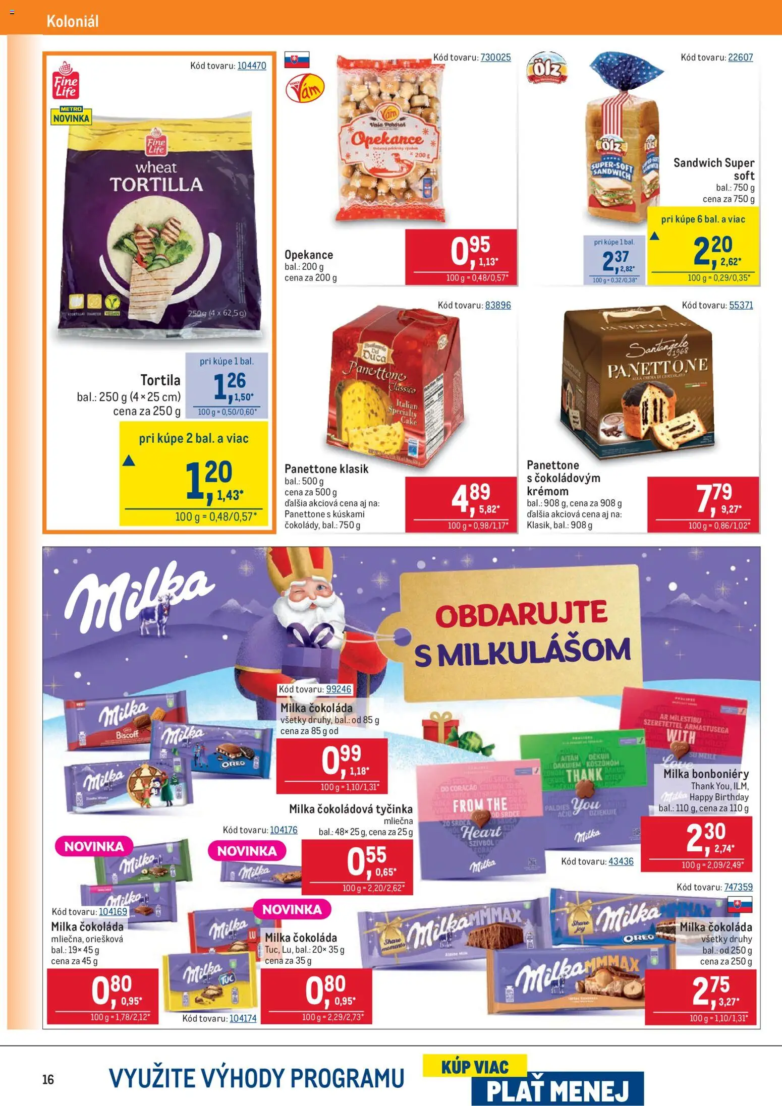 Nové Metro akcie – leták je platný od 19.11.2025 | Strana: 16 | Produkty: Tortilla, Čokoláda, Milka