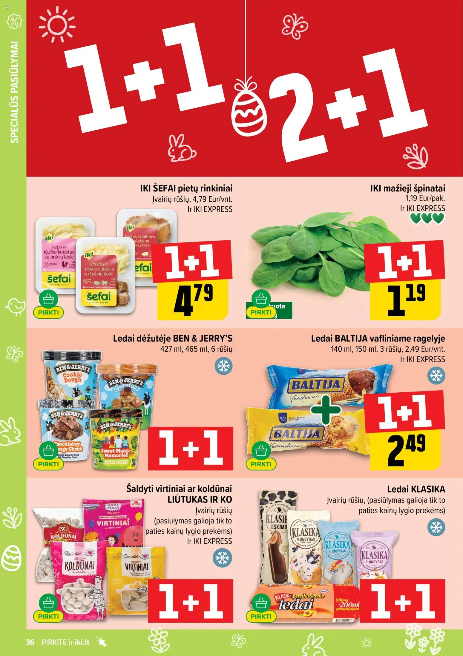IKI akcijos nuo 23.03.2026 | Puslapis: 36 | Prekių: Ledai, Košė, Kiaulienos, Plombyras
