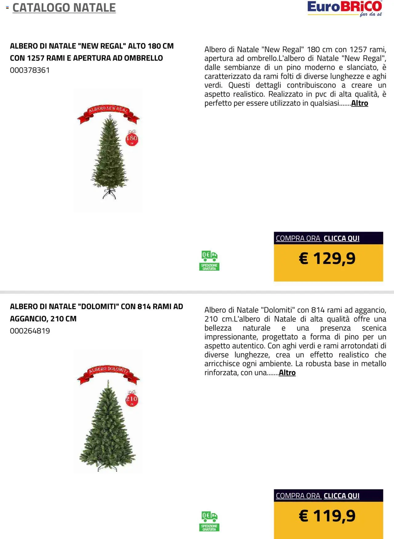 Volantino Eurobrico del 23.07.2025 | Pagina: 4 | Prodotti: Albero di natale, Ombrello
