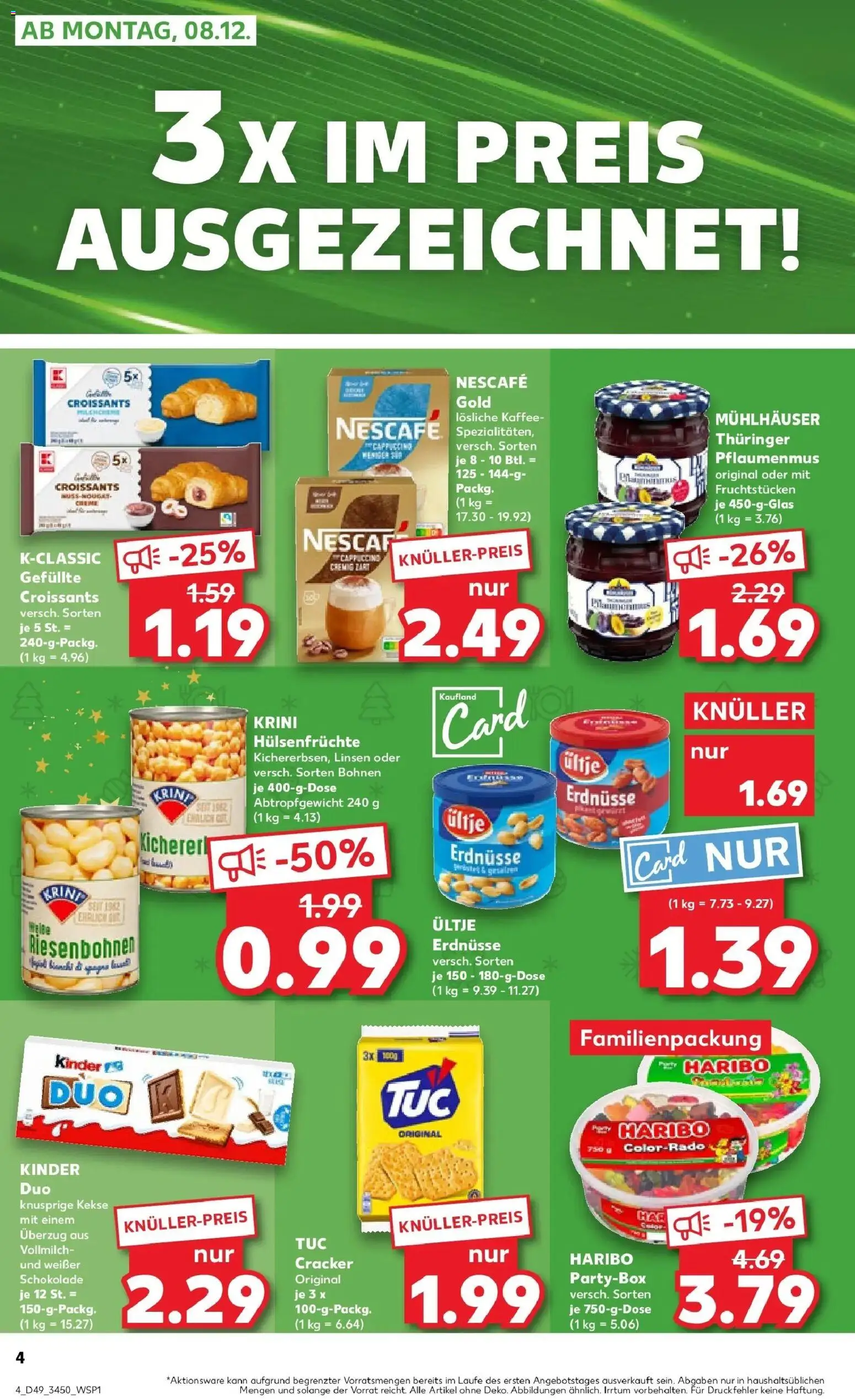 Kaufland prospekt Torgau	 – gültig ab 08.12.2025 | Seite: 4 | Produkte: Nescafe, Erdnüsse, Haribo, Kekse