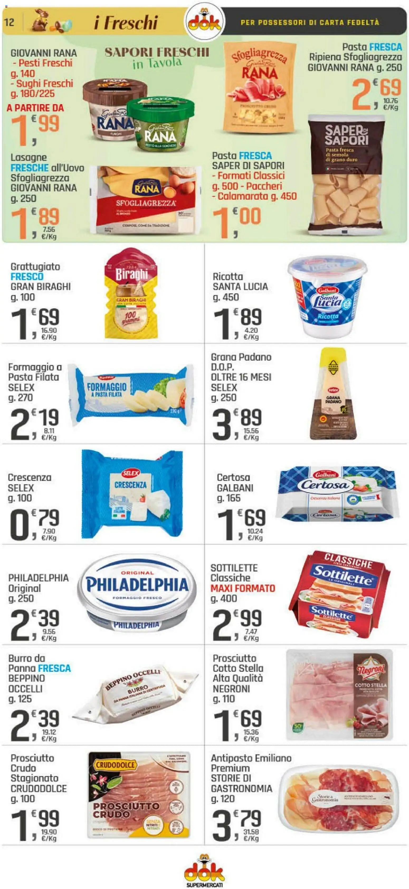 Volantino DOK del 26.03.2026 | Pagina: 12 | Prodotti: Prosciutto, Burro, Grana Padano, Crescenza