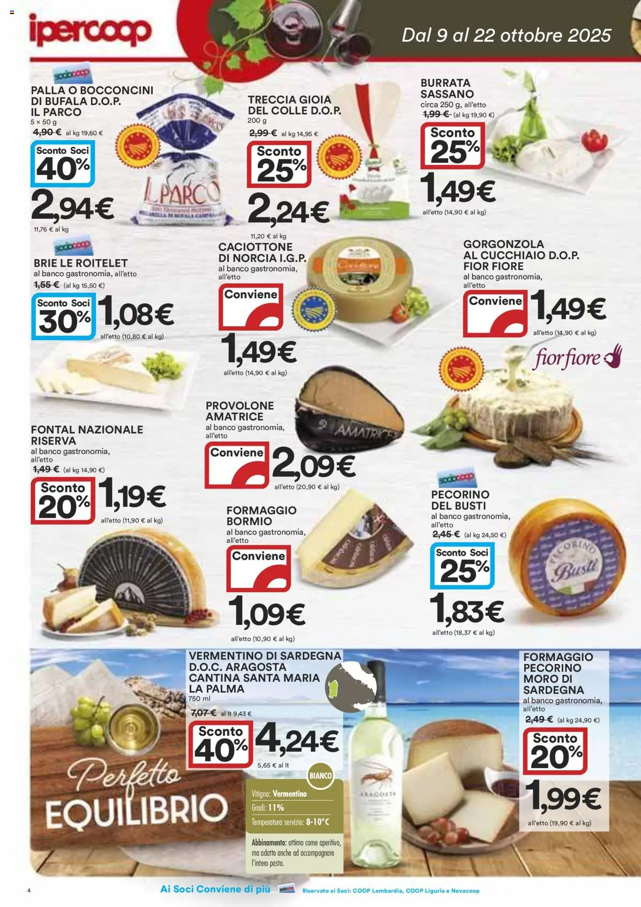 Volantino Ipercoop del 09.10.2025 | Pagina: 4 | Prodotti: Provolone, Formaggio, Gorgonzola, Pecorino