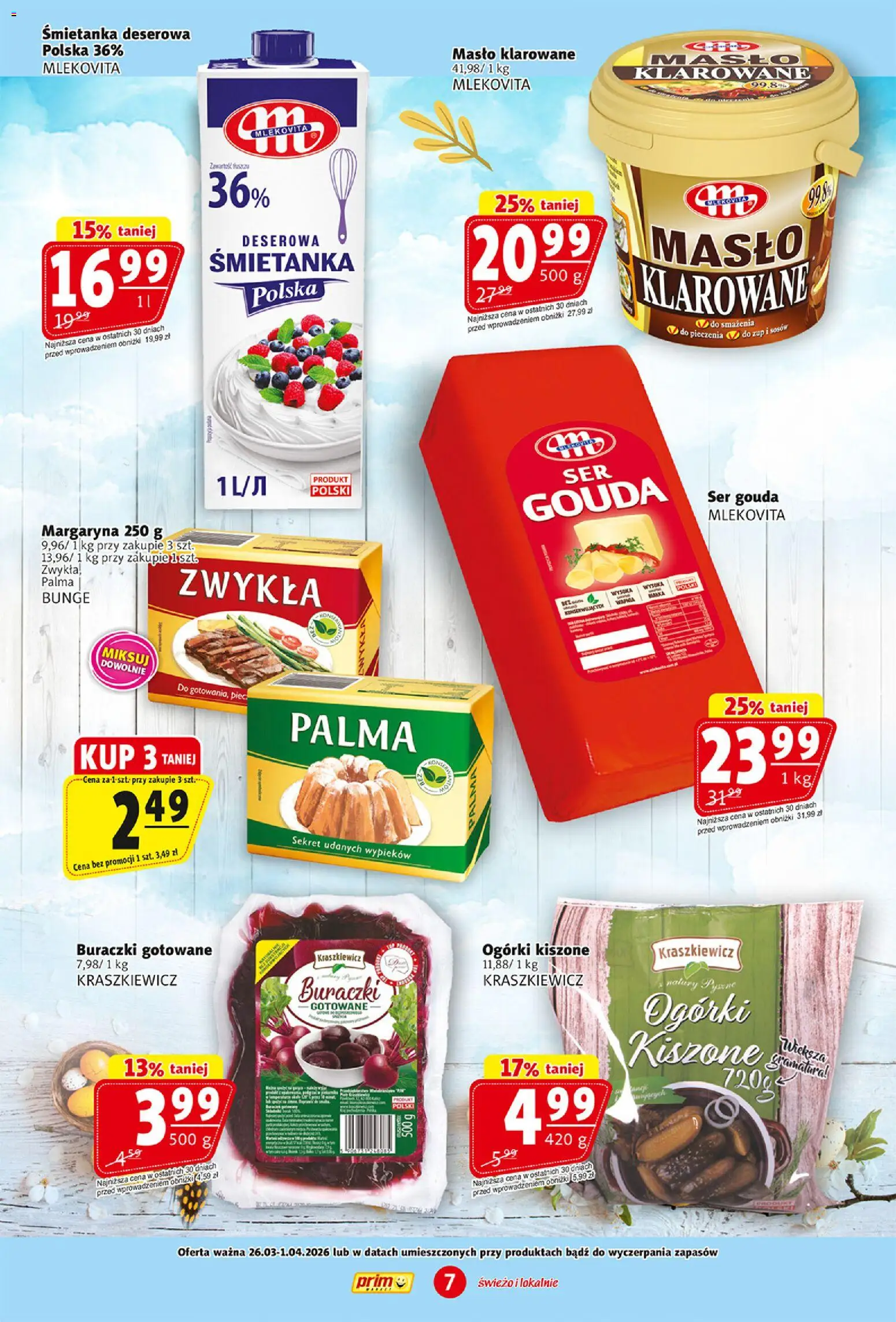 Prim Market gazetka od 26.03.2026 | Strona: 7 | Produkty: Margaryna, Buraczki gotowane, Masło mlekovita, Ser gouda