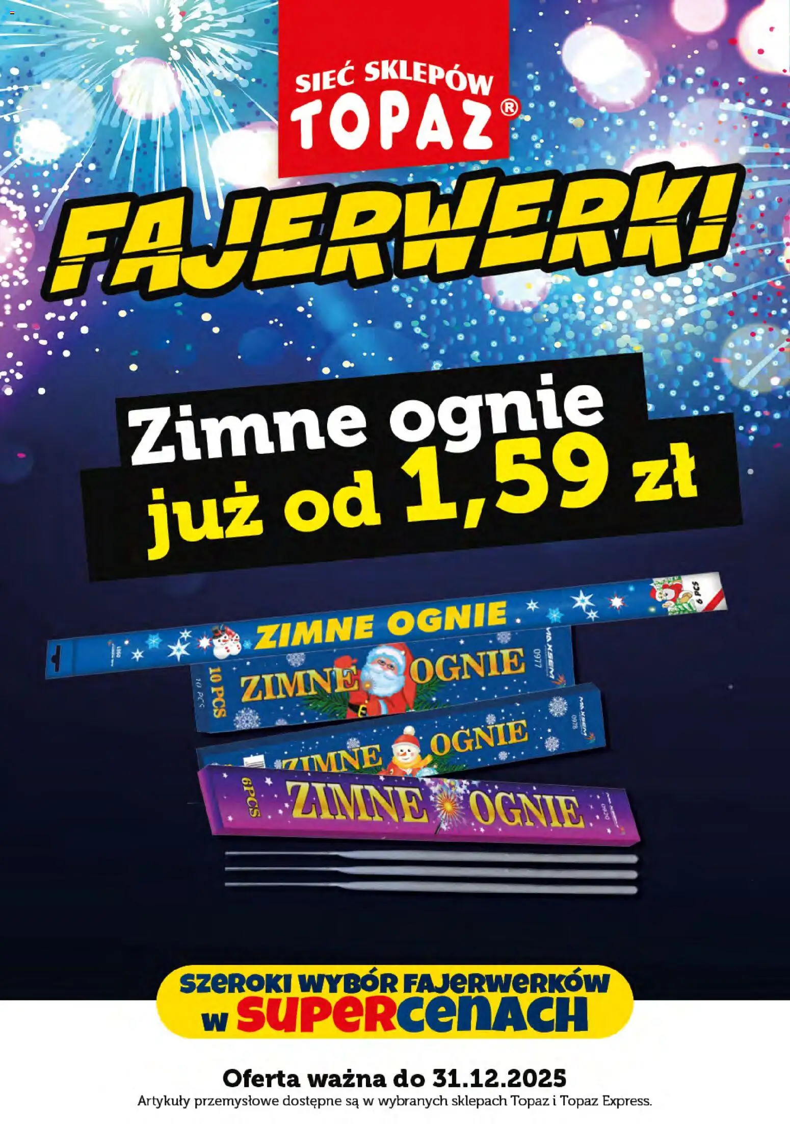 Topaz Gazetka - Fajerwerki od 01.12.2025 | Strona: 2 | Produkty: Artykuły przemysłowe, Zimne ognie