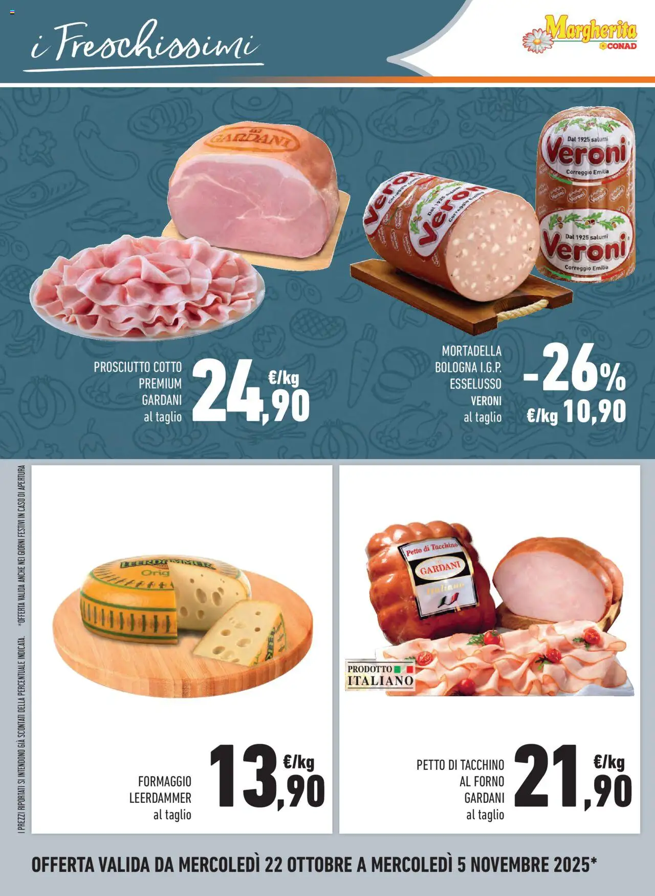 Volantino Conad del 22.10.2025 | Pagina: 20 | Prodotti: Prosciutto Cotto, Tacchino, Prosciutto, Mortadella