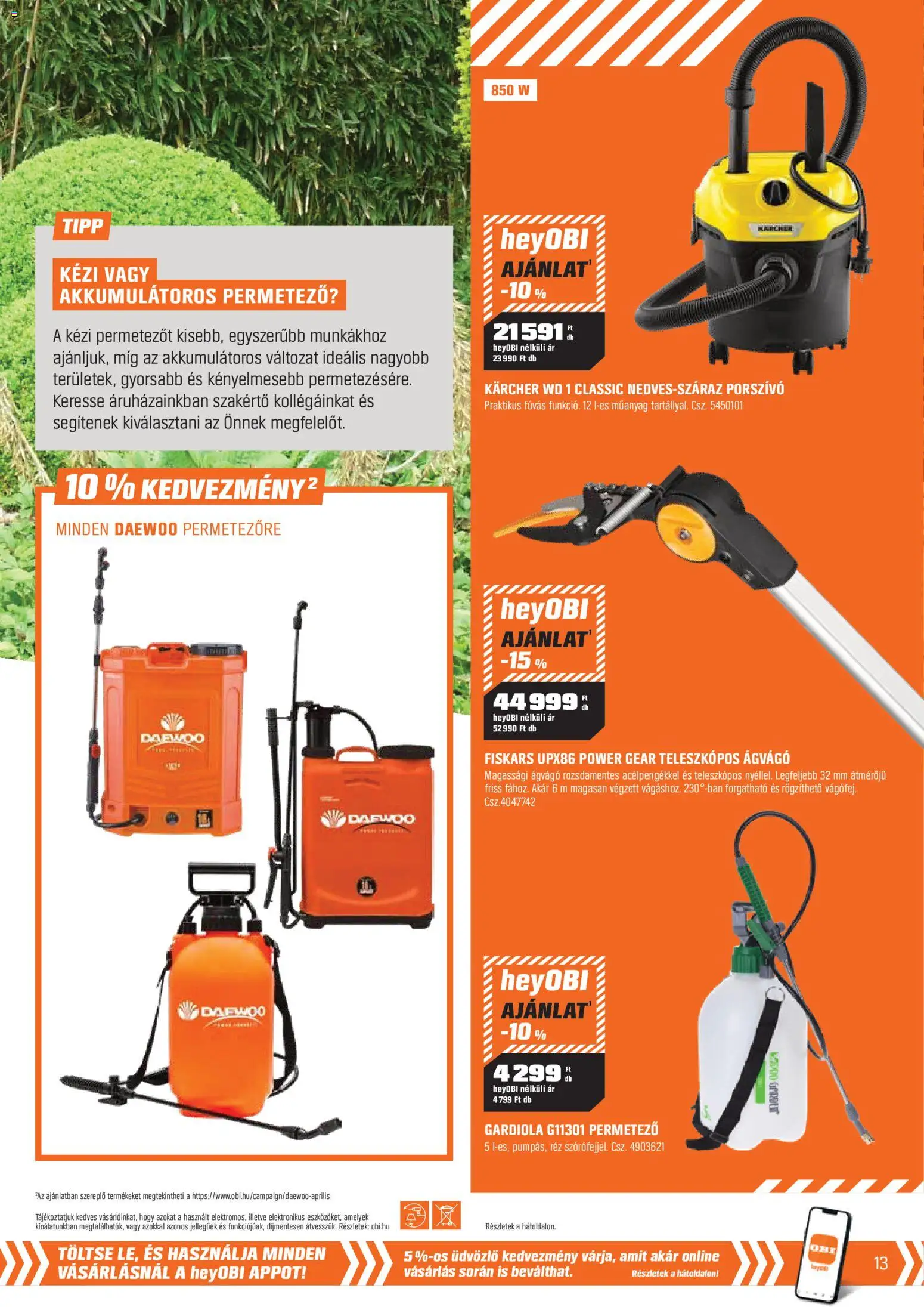 OBI akciós ujság - amely érvényes a következő dátumtól: 31.03.2026 | Oldal: 13 | Termékek: Magassági ágvágó, Permetező, Porszívó, Ágvágó